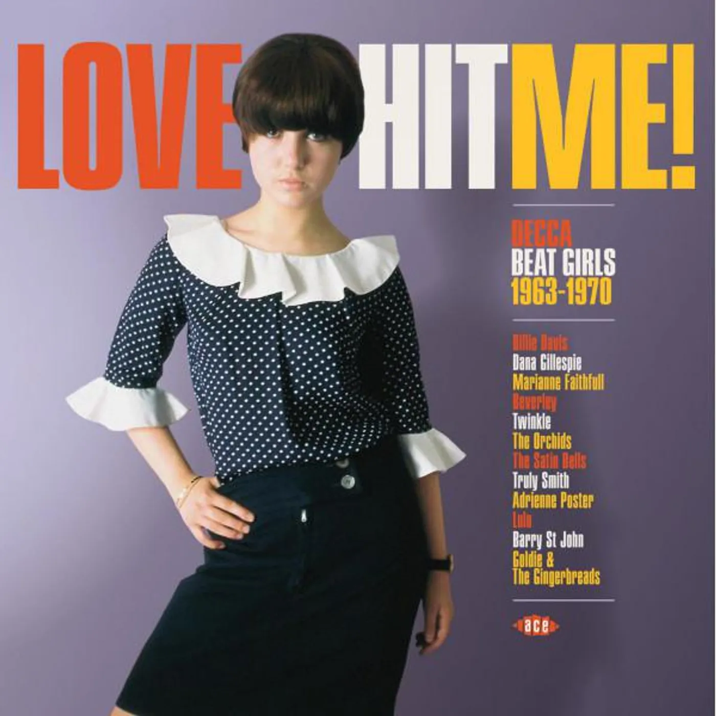 Various Artists  LOVE HIT ME DECCA BEAT GIRLS 1963-1970 (YELLOW VINYL/180G) Vinyl Record