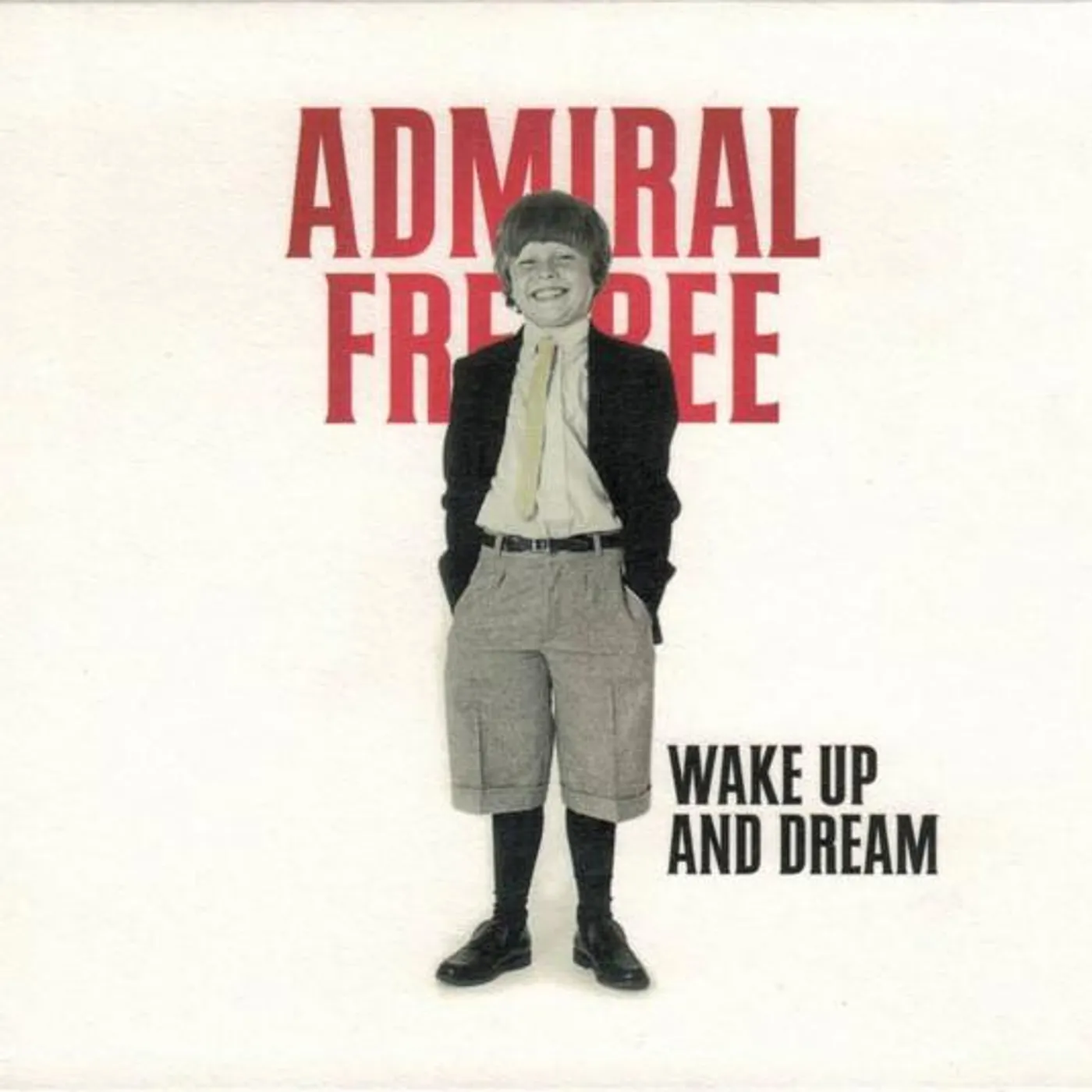 Admiral Freebee WAKE UP AND DREAM CD