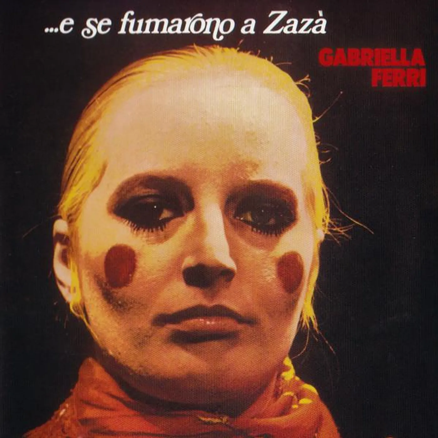 Gabriella Ferri E SE FUMARONO A ZAZA CD