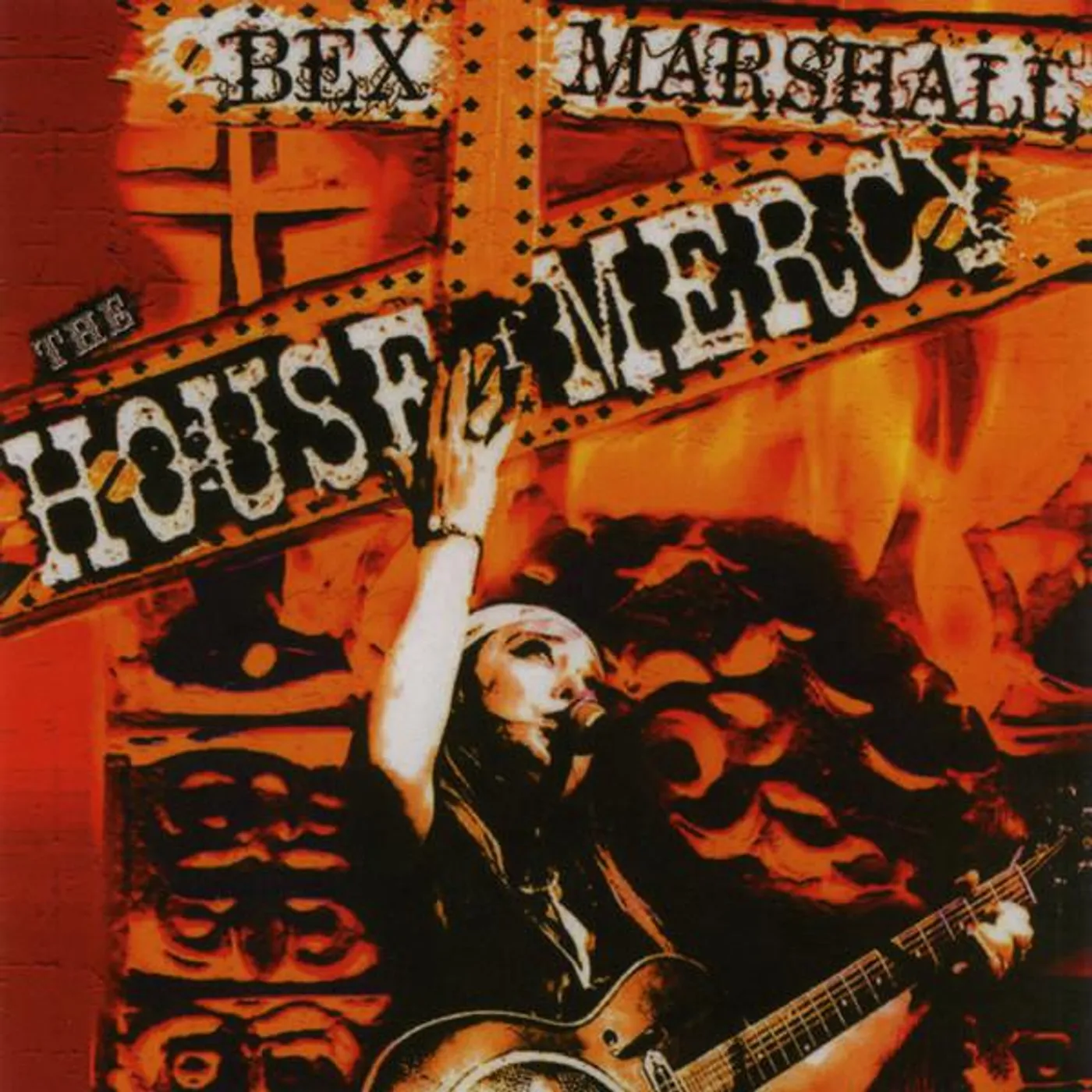 Bex Marshall HOUSE OF MERCY THE CD