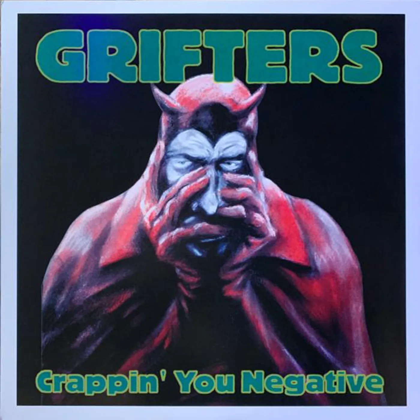 The Grifters CRAPPIN YOU NEGATIVE Vinyl Record