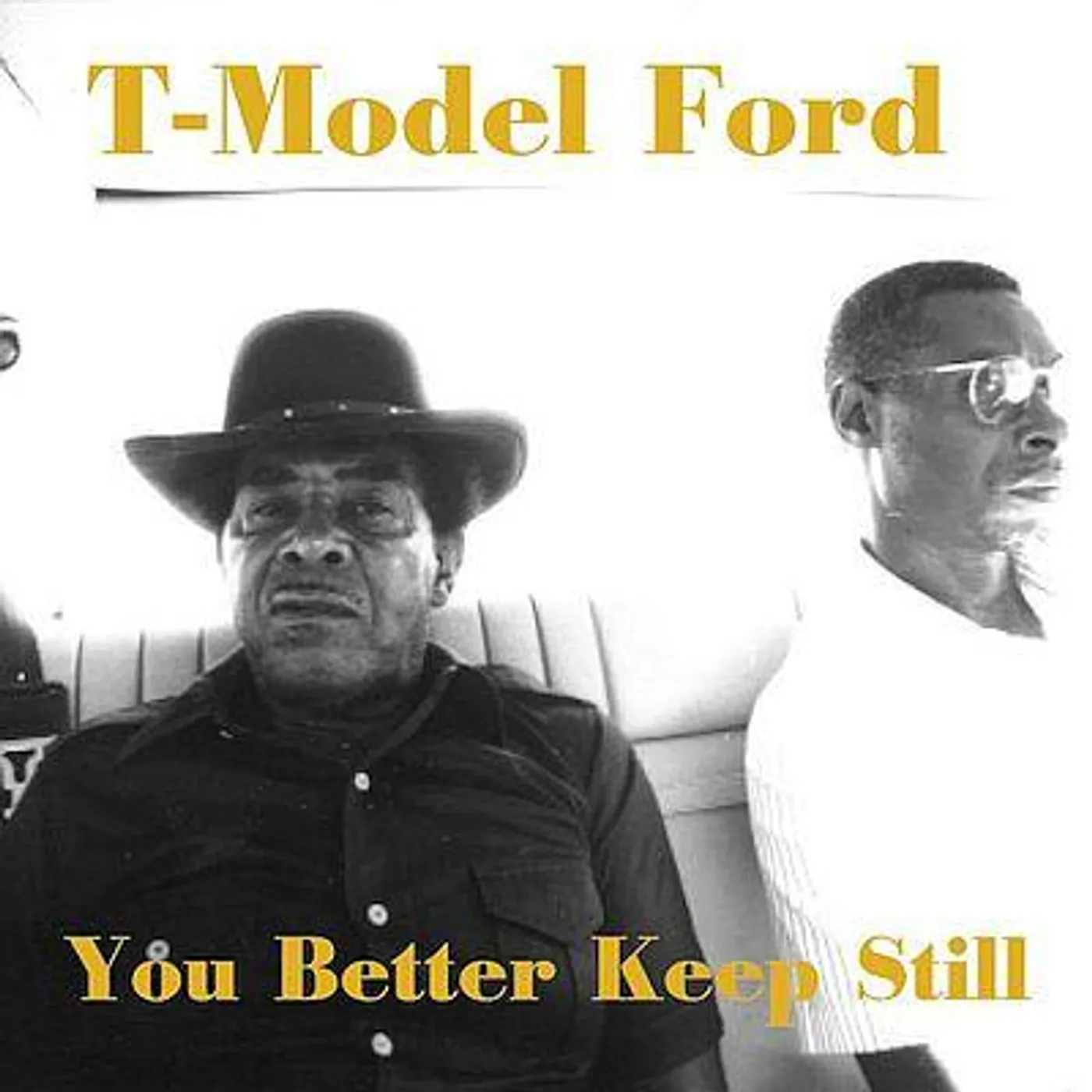 T-Model Ford You Better Keep It CD