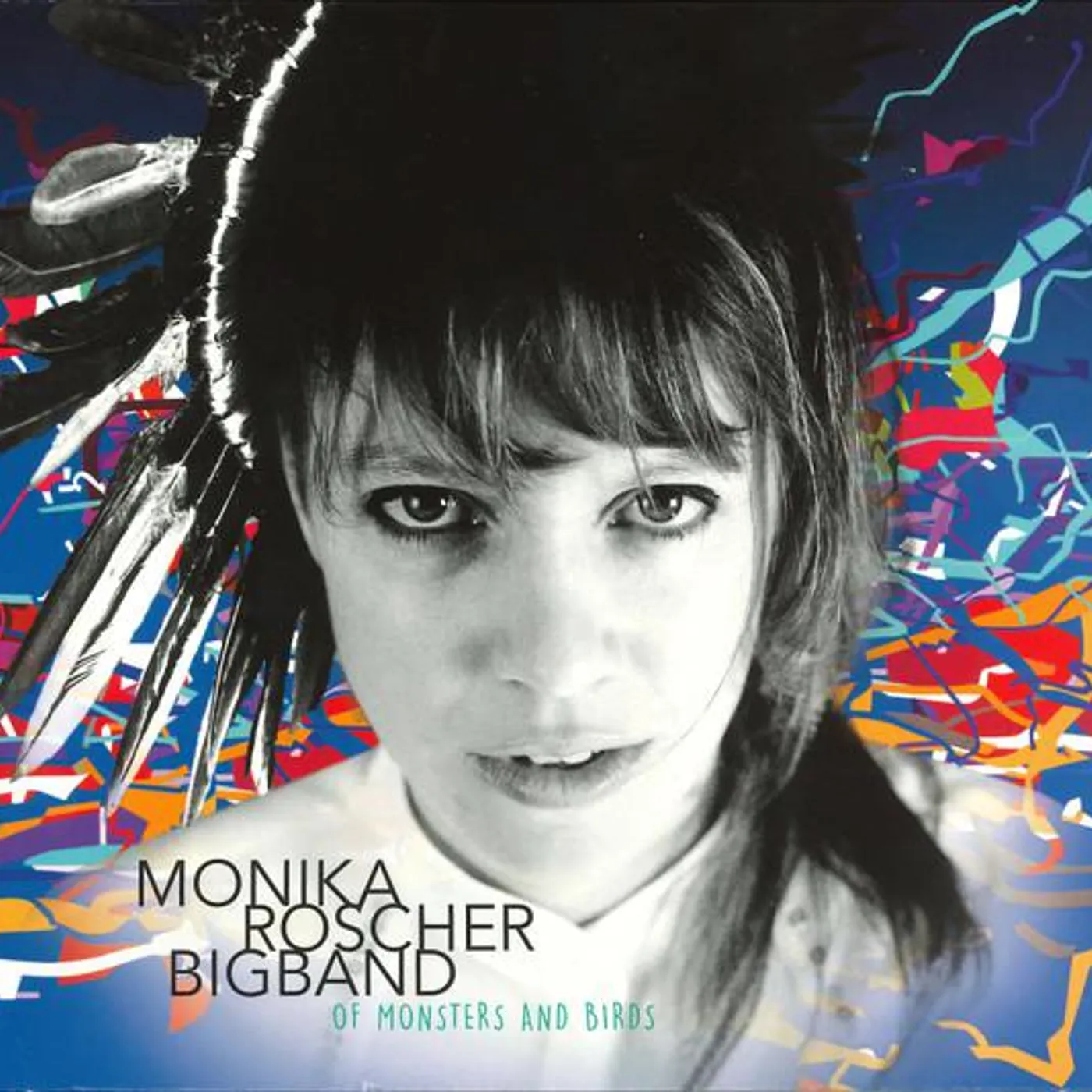 Monika Roscher Bigband OF MONSTERS & BIRDS CD