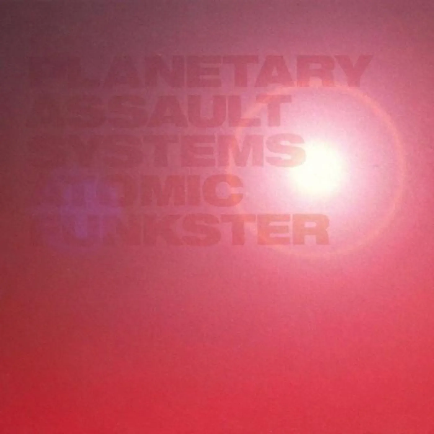 Planetary Assault Systems PLANETARY ASSAULT SYSTEM-ATOMIC FUNKSTER CD