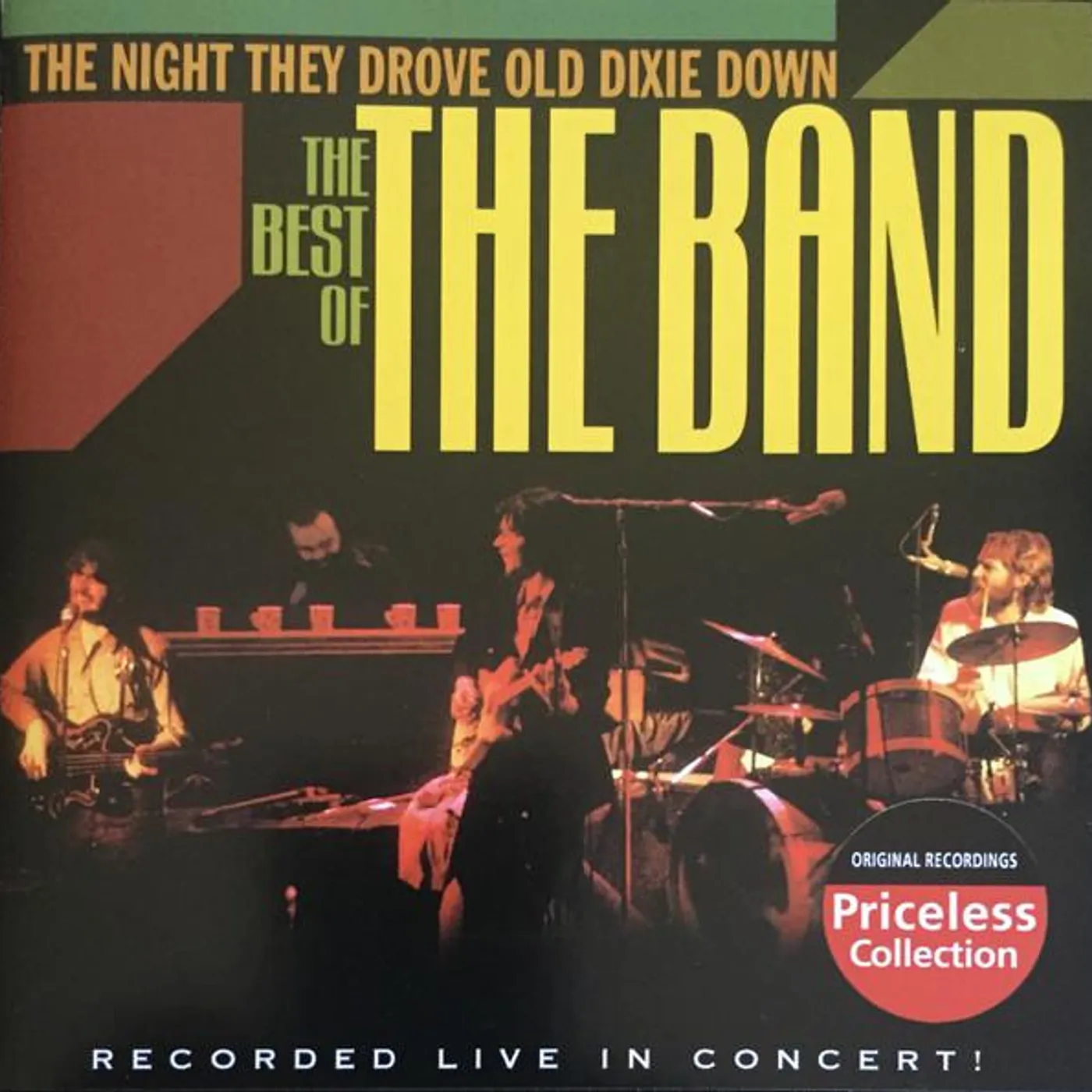 BEST OF THE BAND - THE NIGHT THEY DROVE OLD DIXIE DOWN: RECORDED LIVE IN CONCERT CD