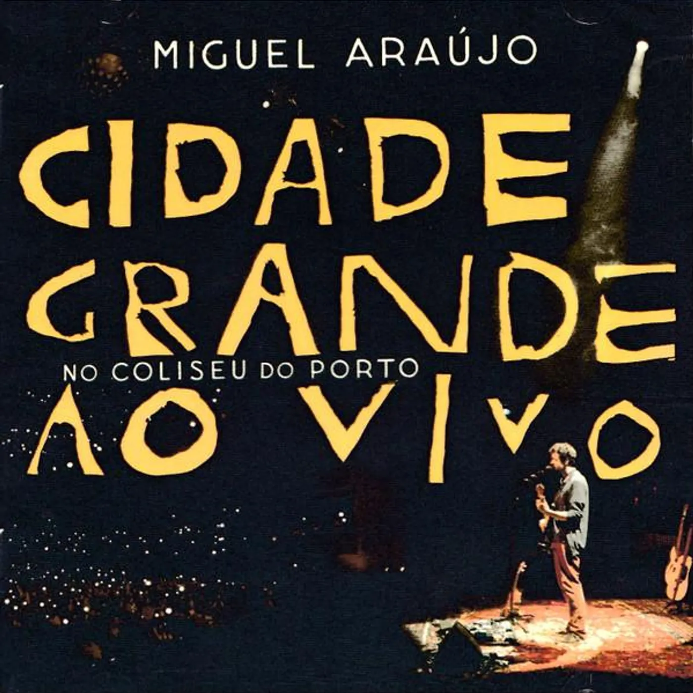 Miguel Araujo  CIDADE GRANDE: AO VIVO NO COLISEU CD
