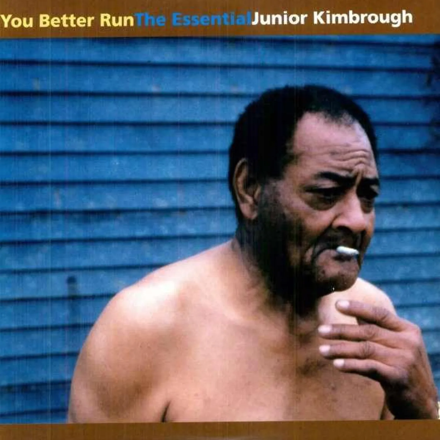 YOU BETTER RUN: ESSENTIAL JUNIOR KIMBROUGH CD