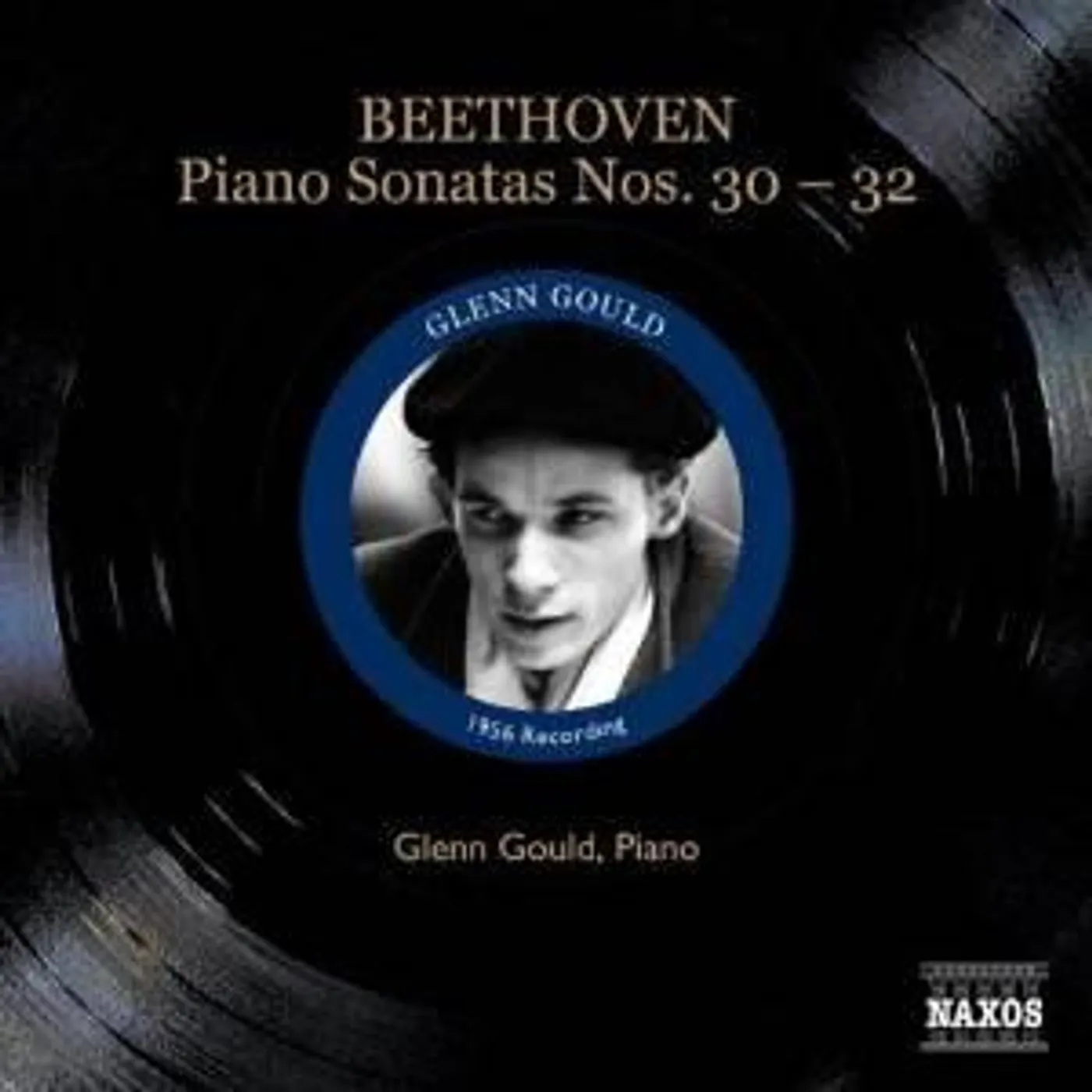 Glenn Gould PIANO SONATAS NOS. 30-32 (1956 CD