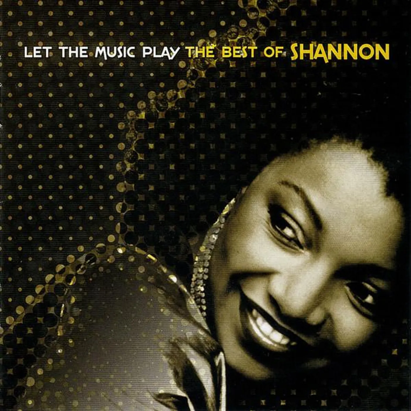 Shannon LET THE MUSIC PLAY: CD