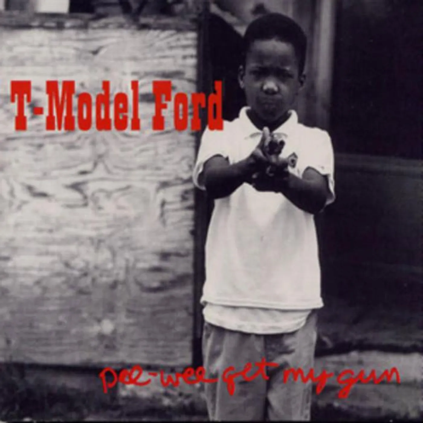 T-Model Ford Pee Wee Get My Gun Vinyl Record