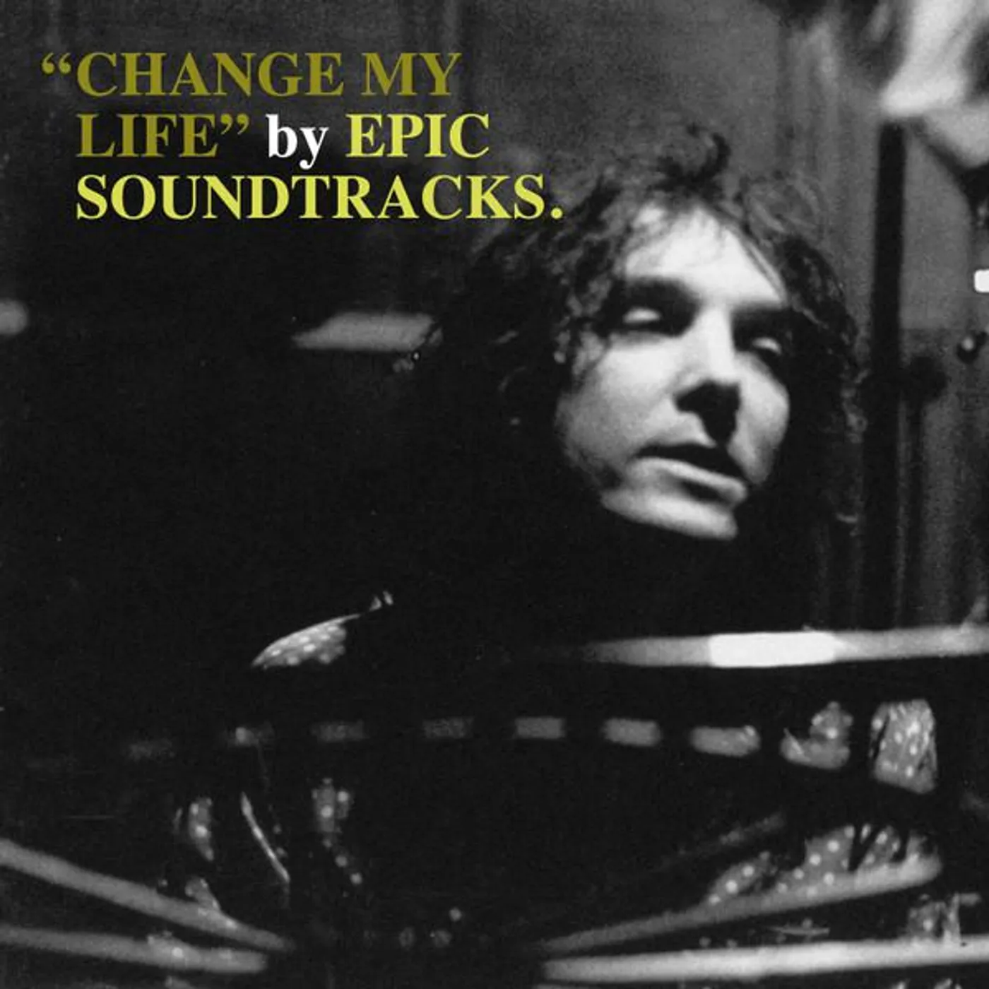 Epic Soundtracks CHANGE MY LIFE Vinyl Record
