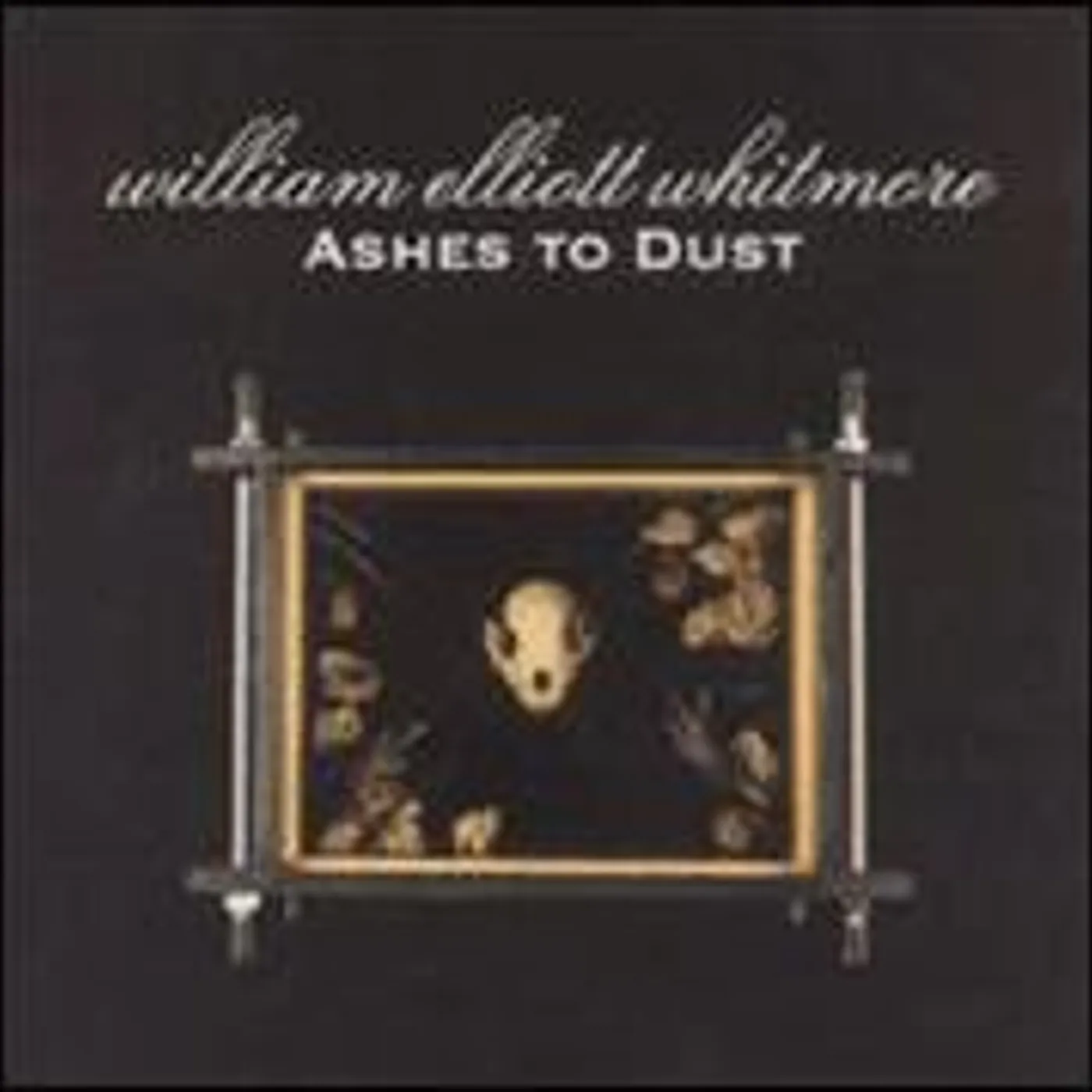 William Elliott Whitmore Ashes To Dust Vinyl Record