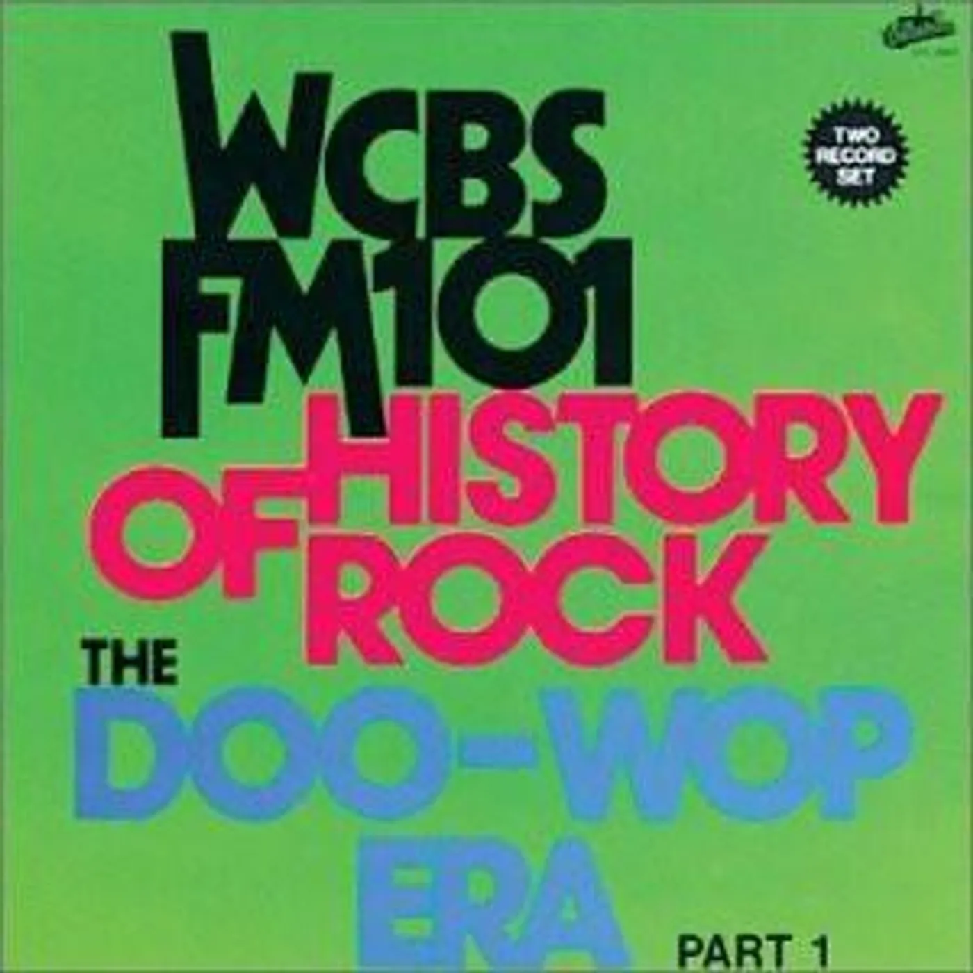 Various Artists  WCBS FM101.1 - HISTORY OF ROCK: DOO WOP ERA PT.1 CD