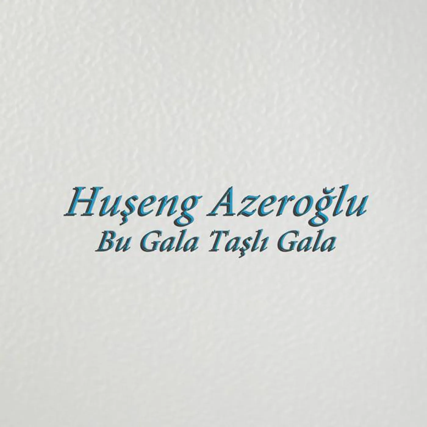 Huşeng Azeroğlu