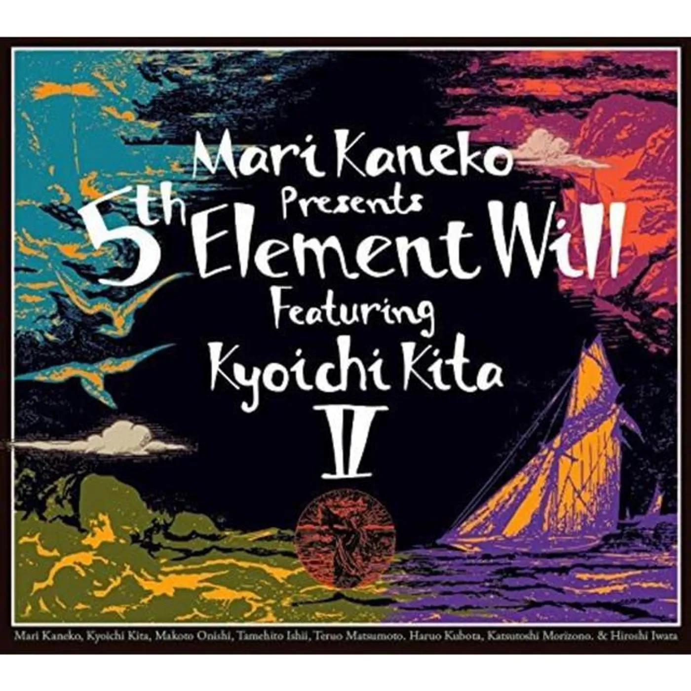 金子マリ Presents 5th Element Will