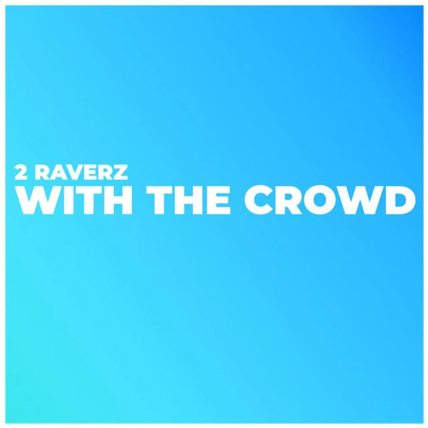 2 Raverz
