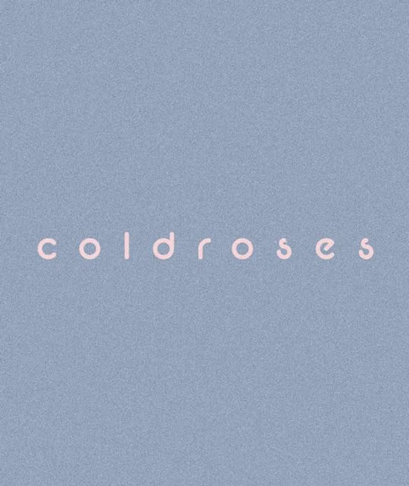 coldroses