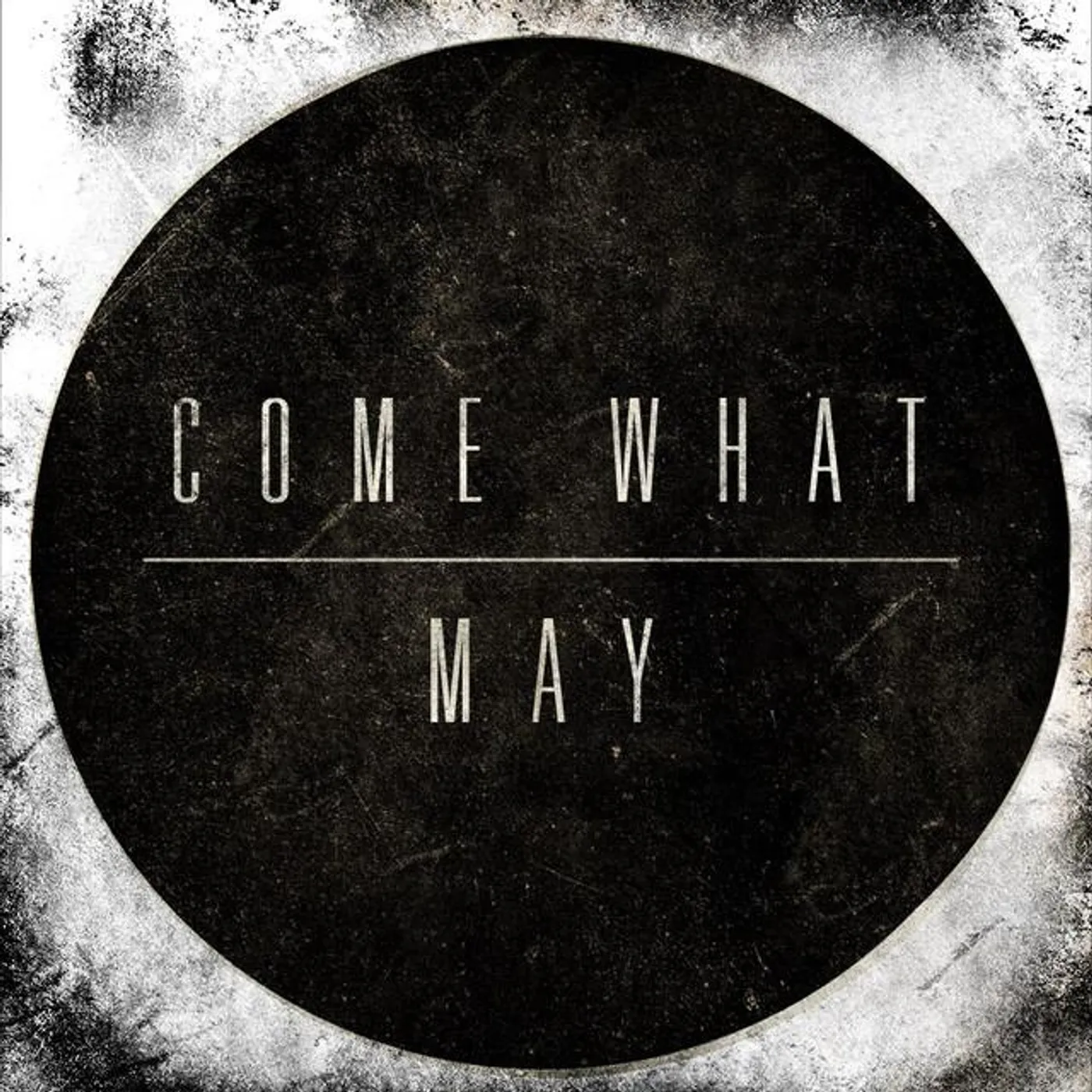 Come What May