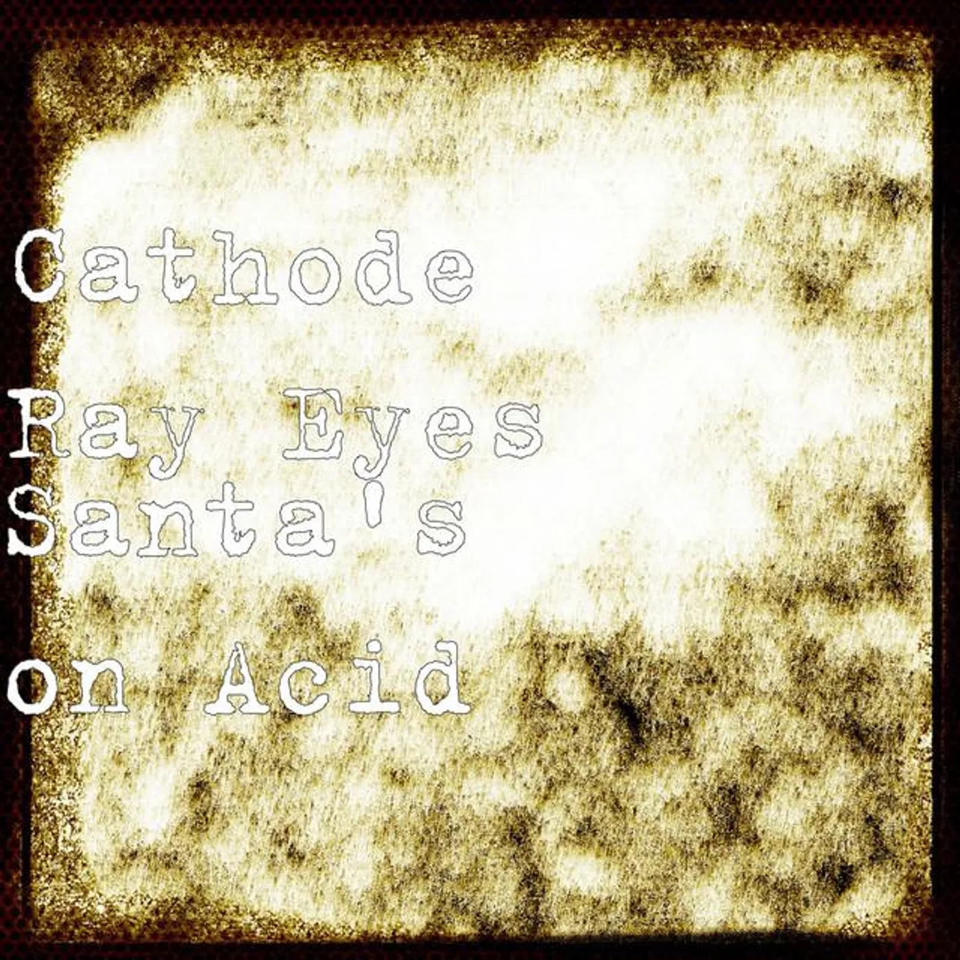 Cathode Ray Eyes