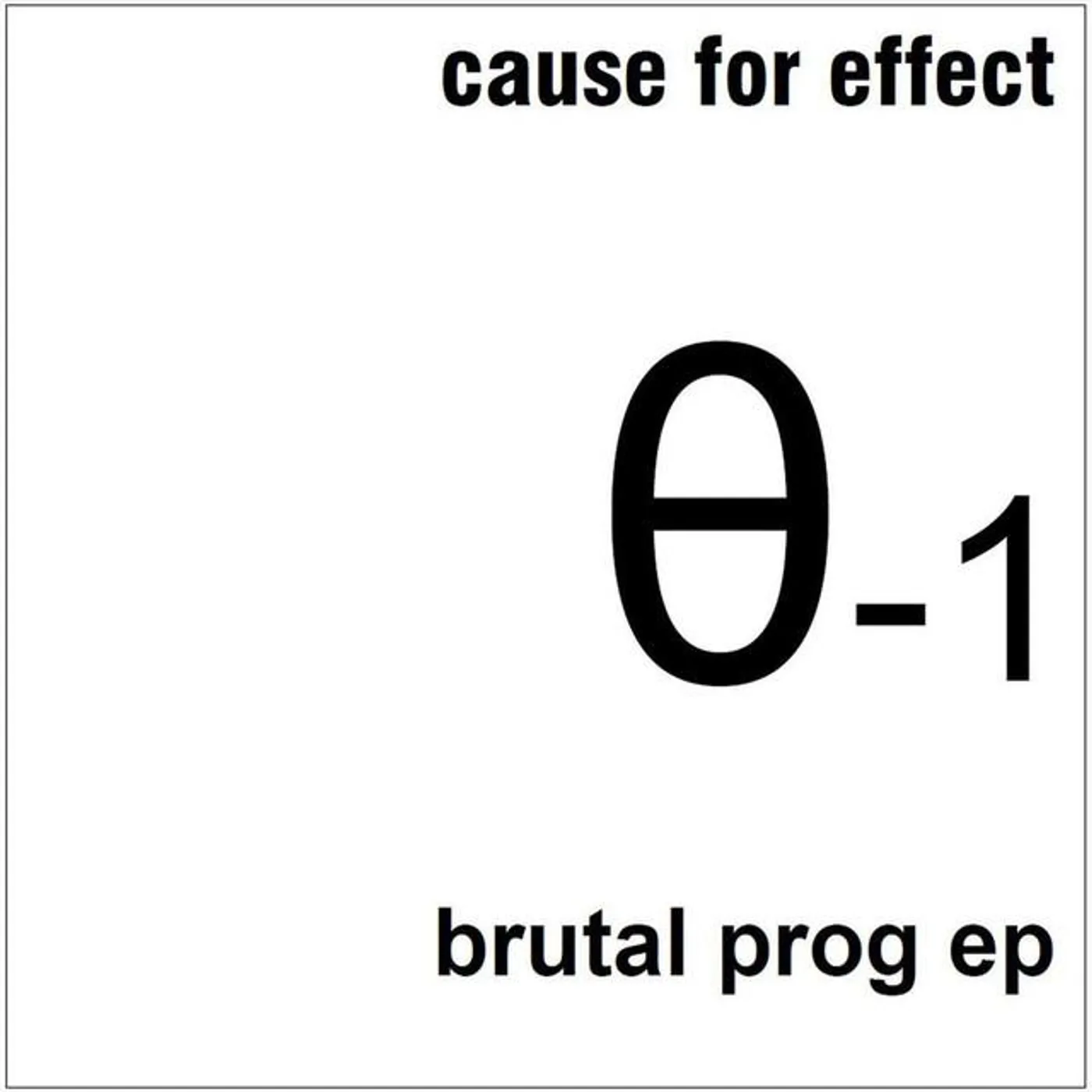 Cause For Effect
