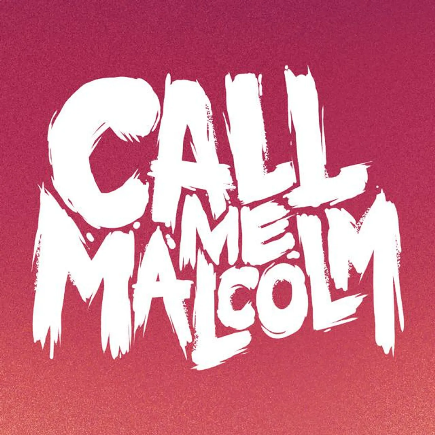 Call Me Malcolm Brand Page