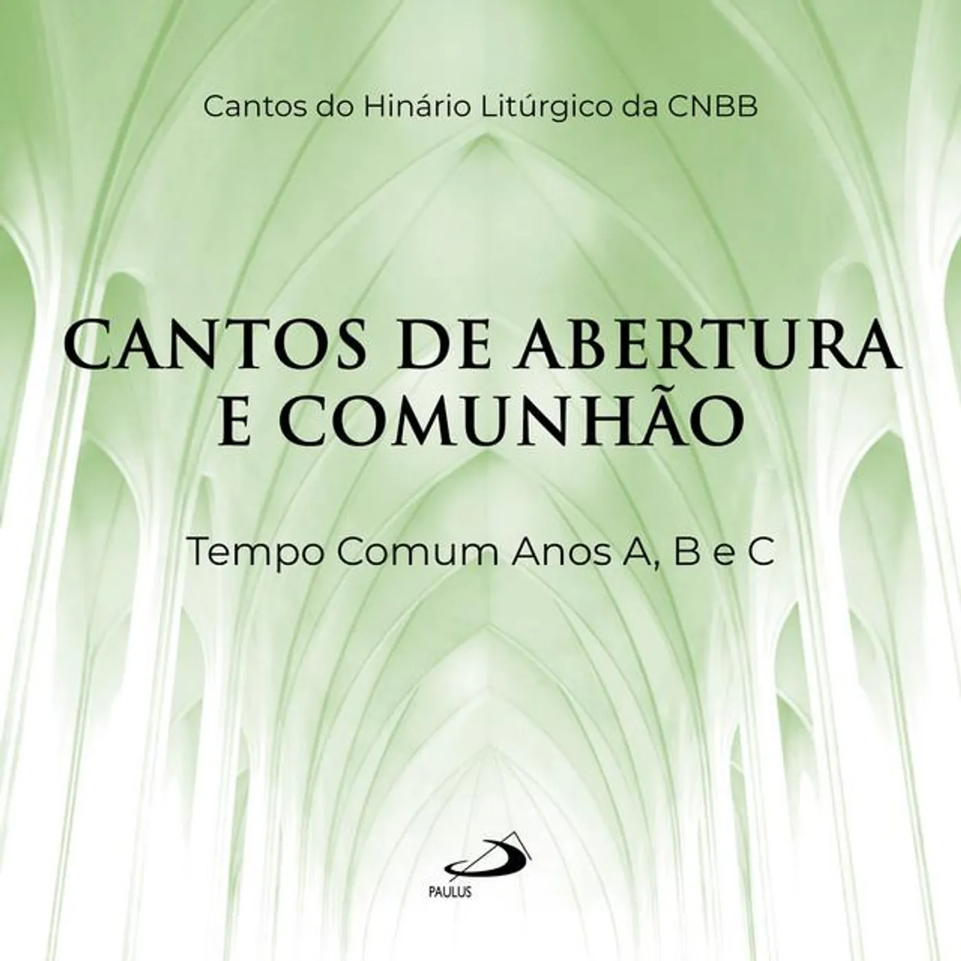 Cantos do Hinário Litúrgico da CNBB
