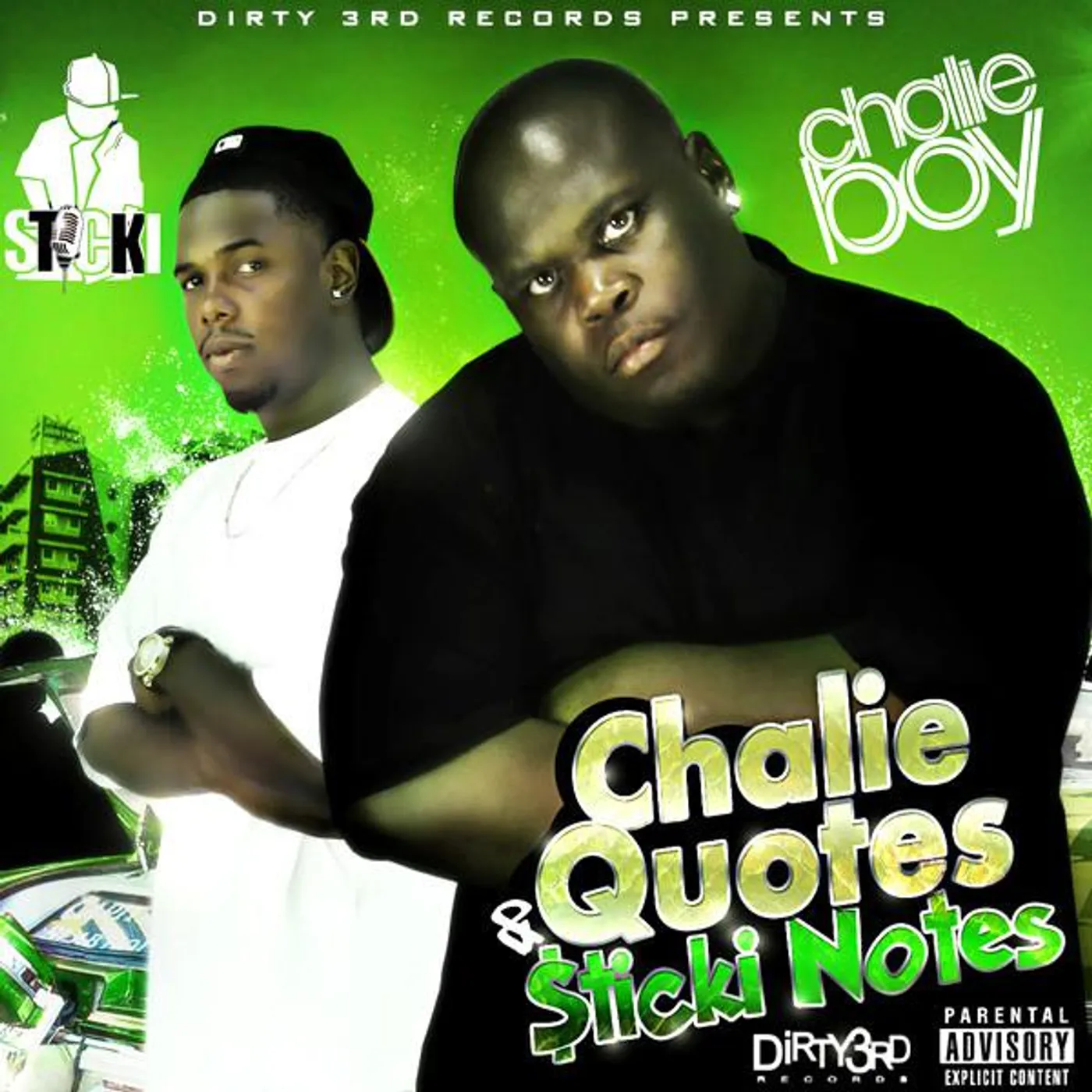 Chalie Boy & Sticki