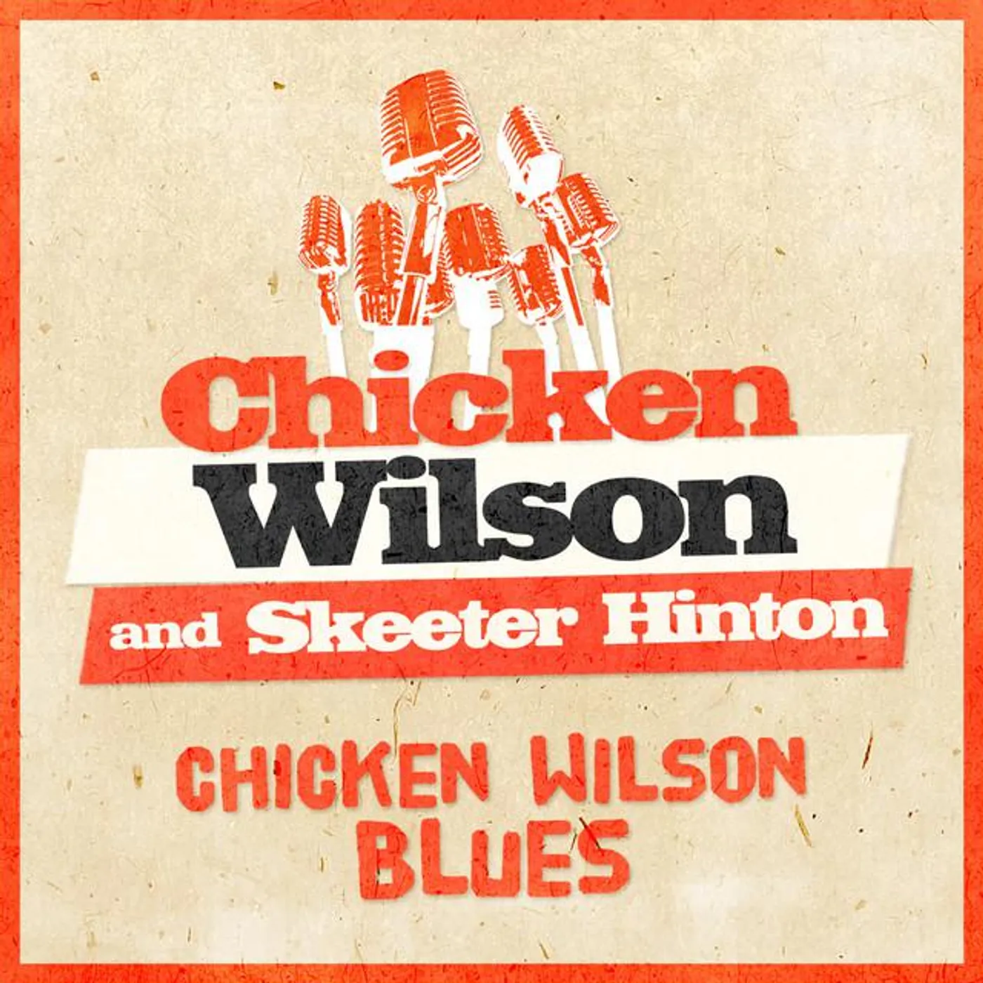Chicken Wilson & Skeeter Hinton