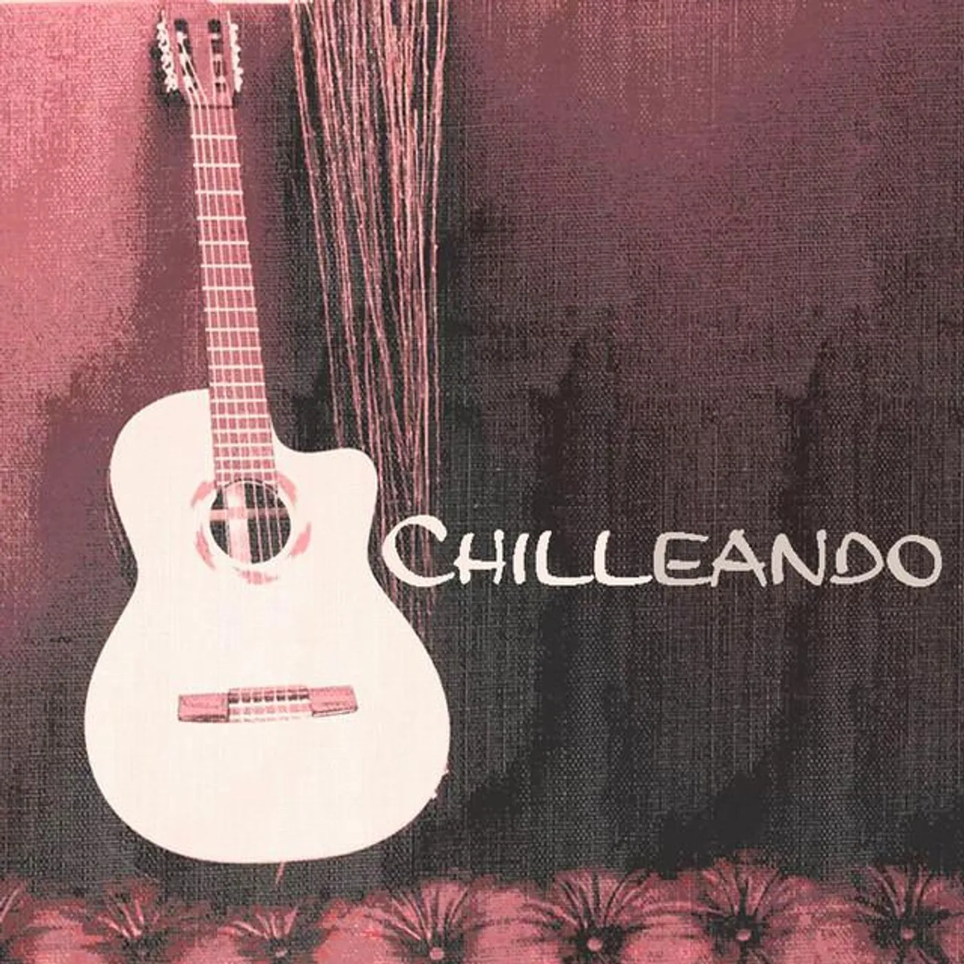 Chilleando