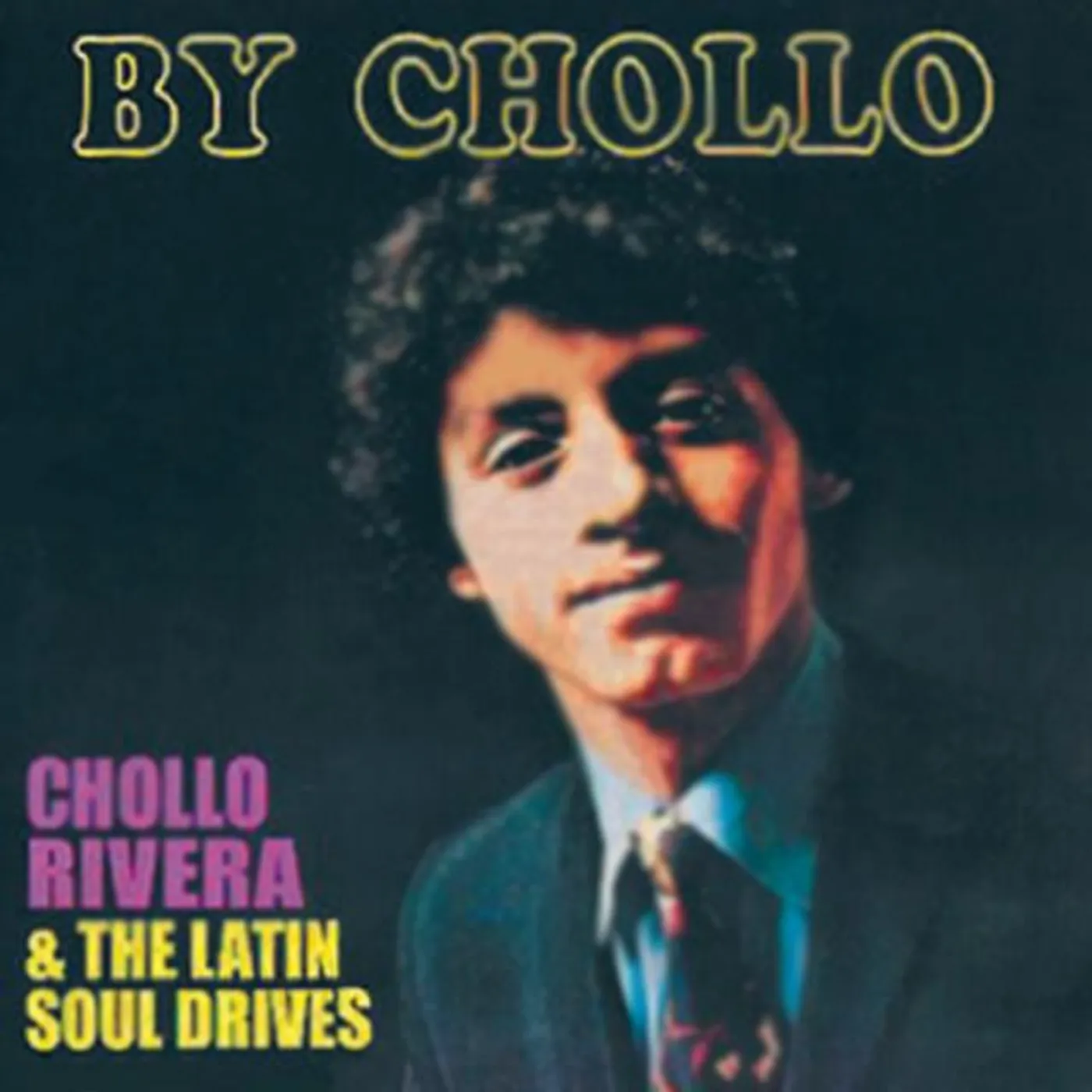 Chollo Rivera & The Latin Soul Drives Brand Page