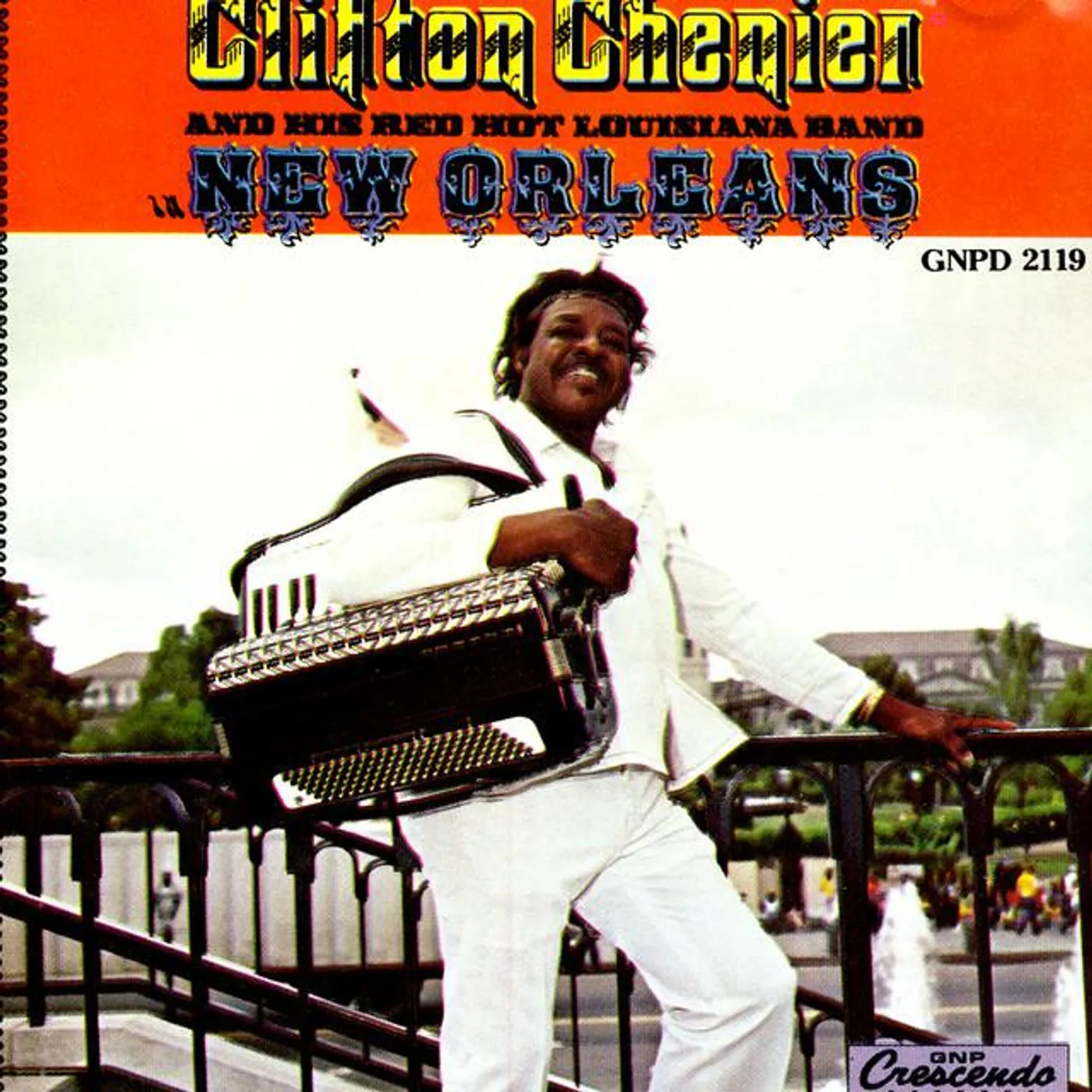 Clifton Chenier And His Red Hot Louisiana Band