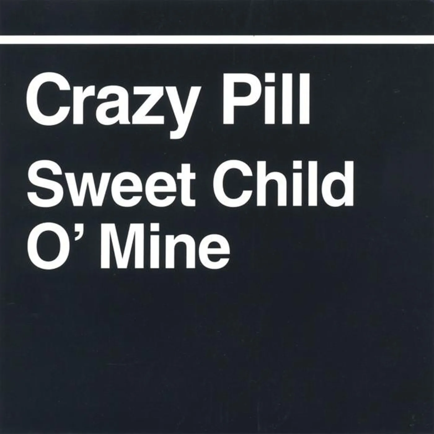Crazy Pill