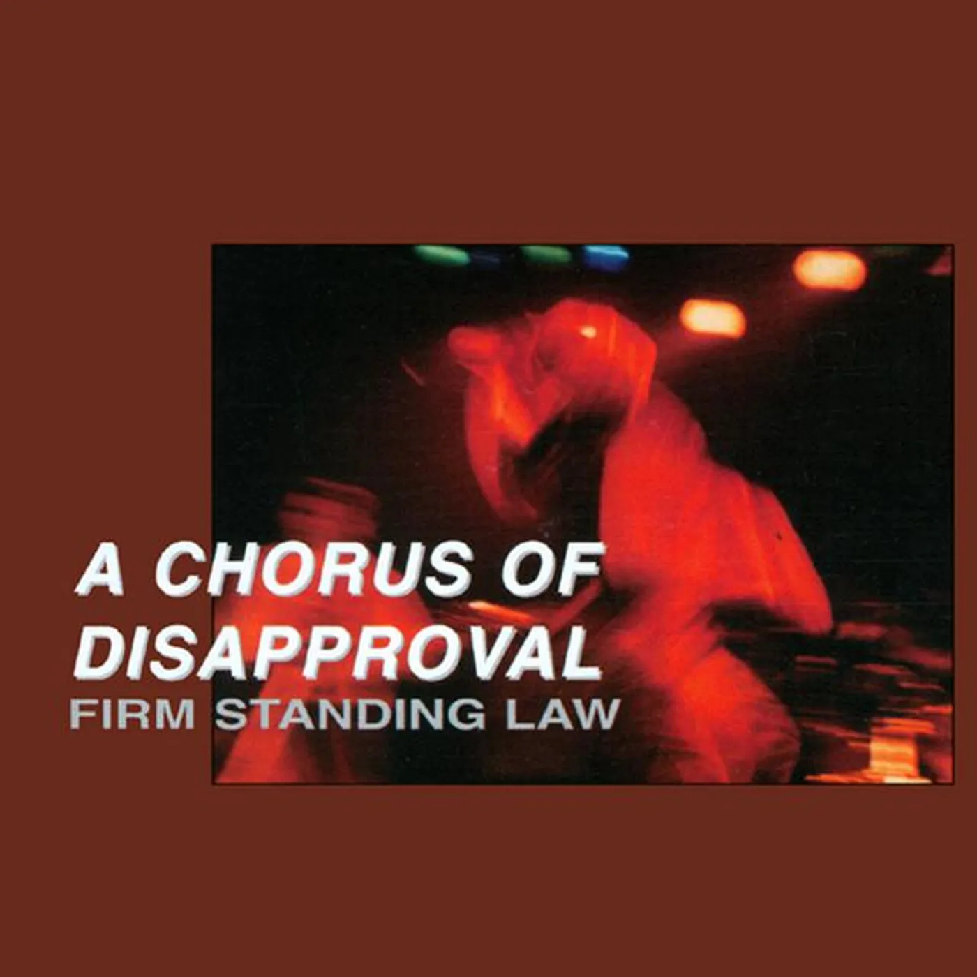 A Chorus Of Disapproval