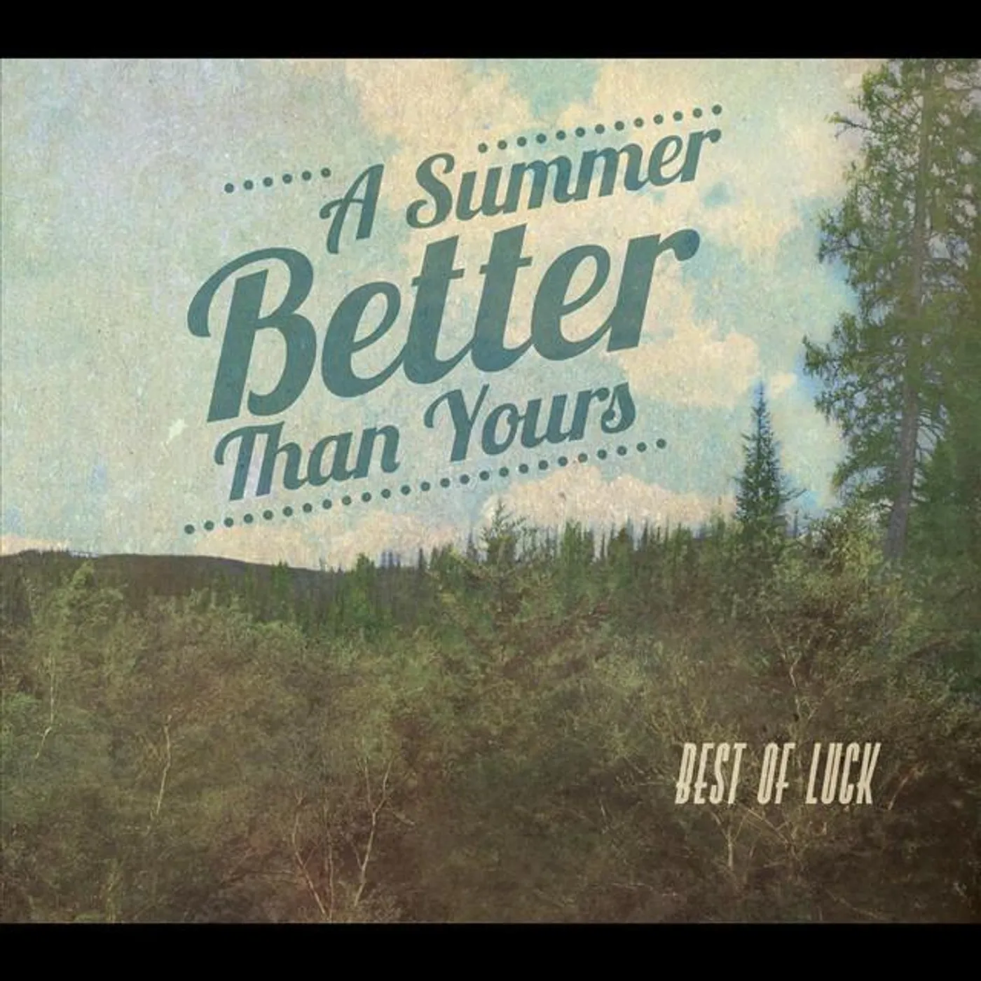 A Summer Better Than Yours