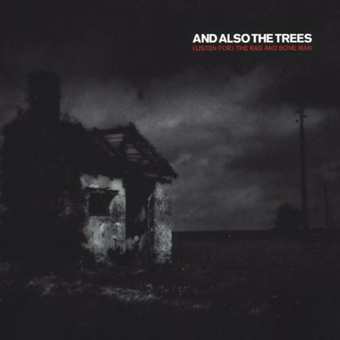 And Also The Trees