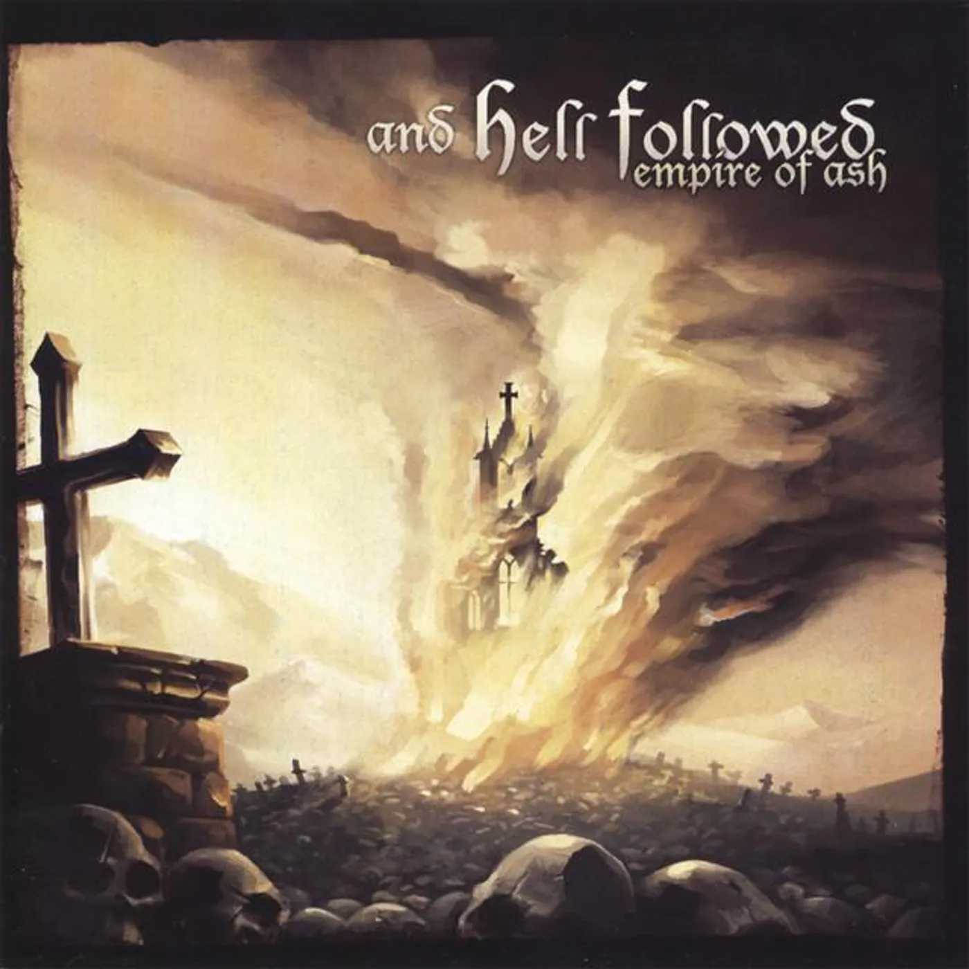 And Hell Followed