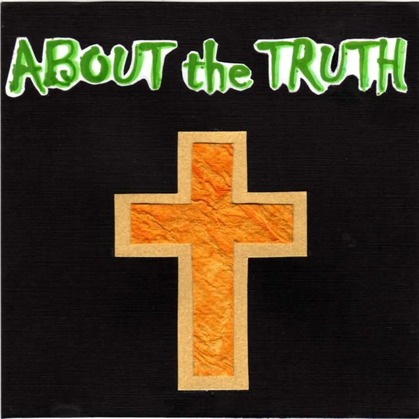 About The Truth