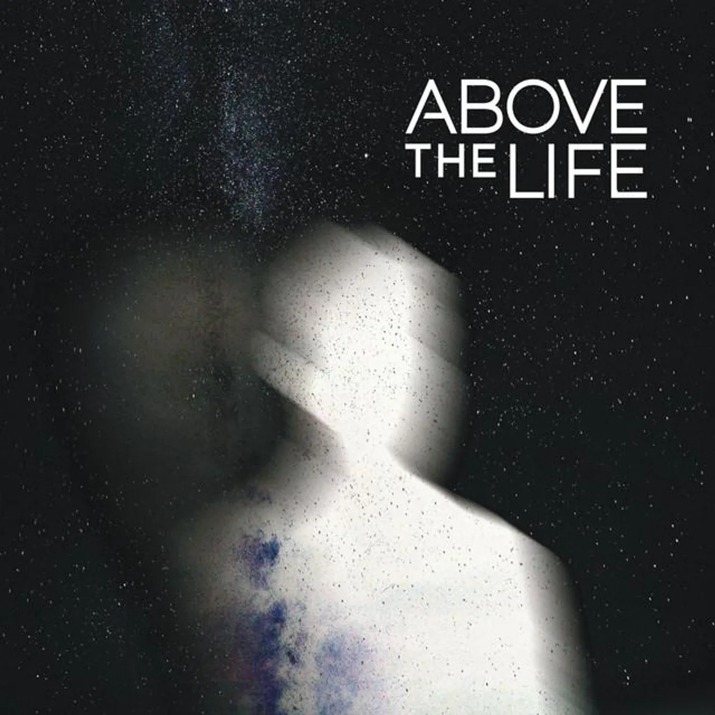 Above the Life