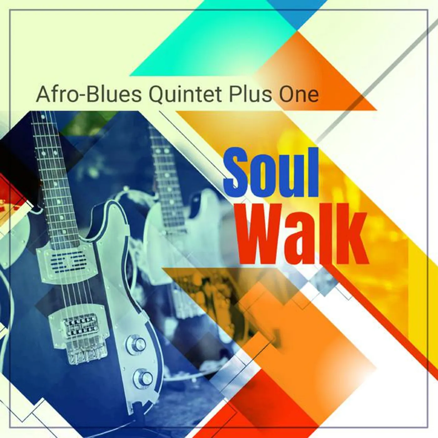 Afro Blues Quintet Plus One