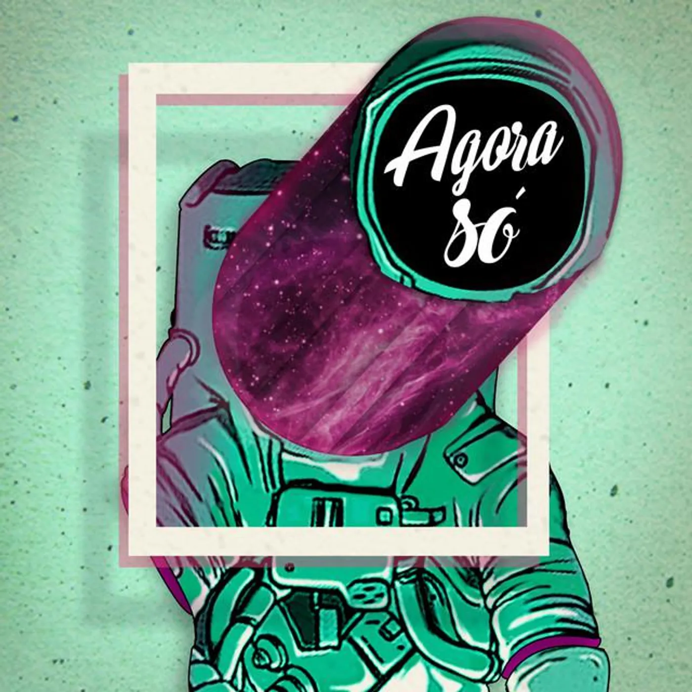Agora só