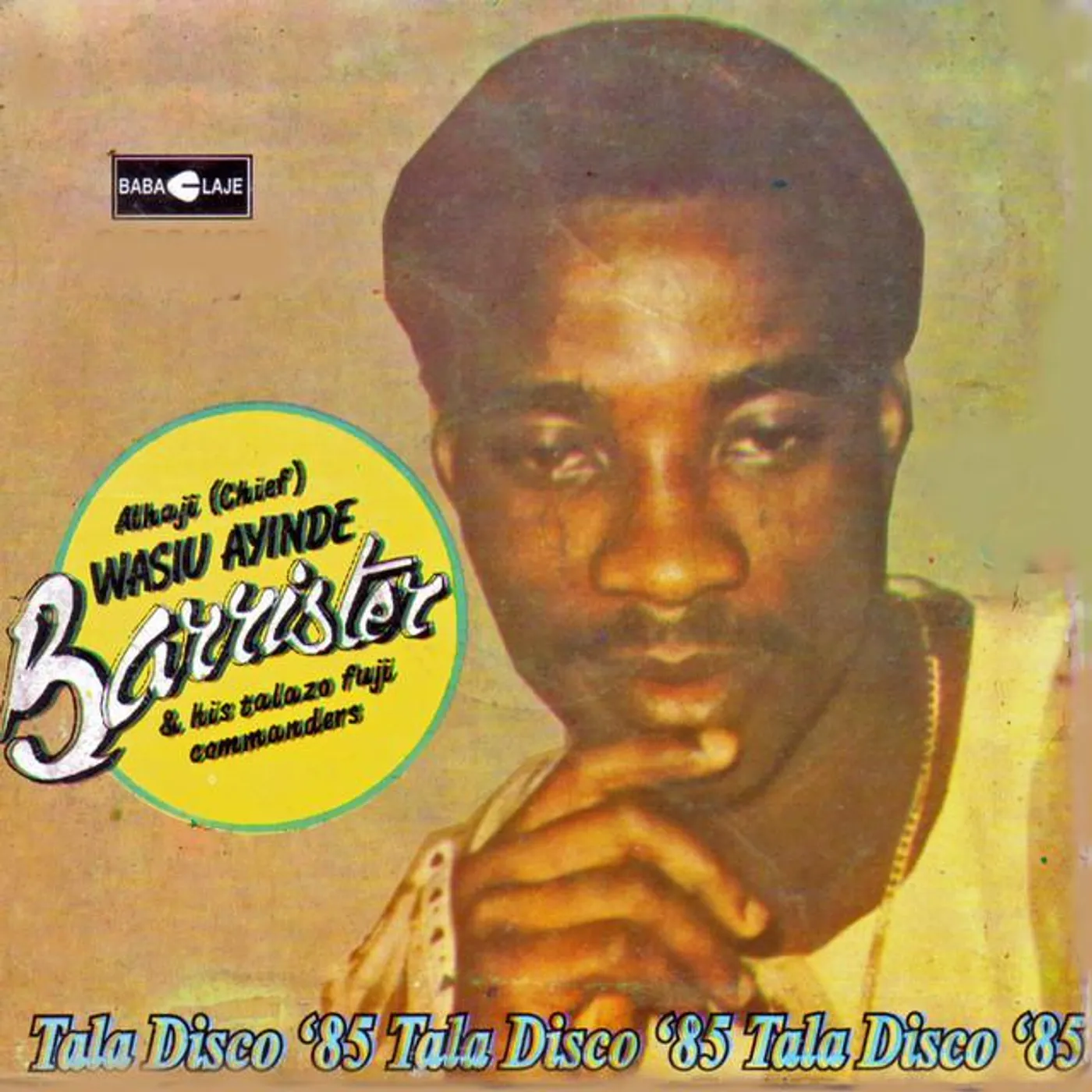 Ahaji (Chief) Wasiu Ayinde Barrister & His Talazo Fuji Commanders