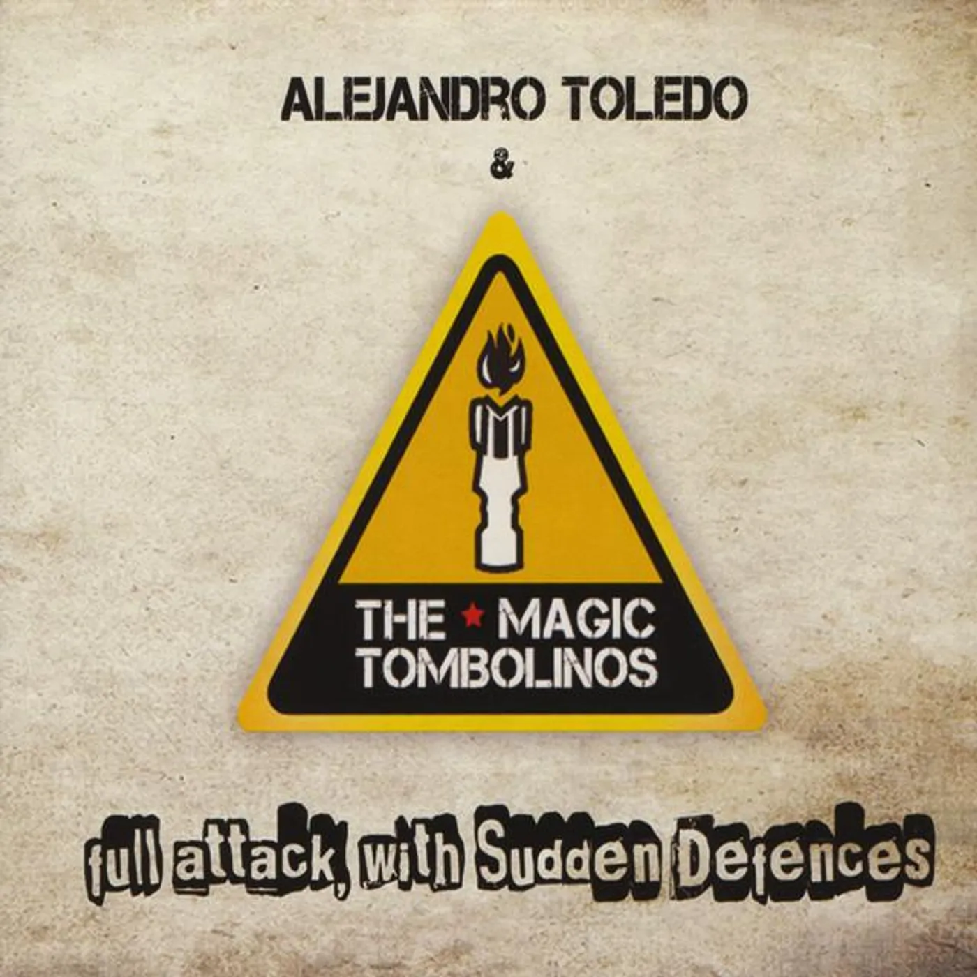 Alejandro Toledo And The Magic Tombolinos