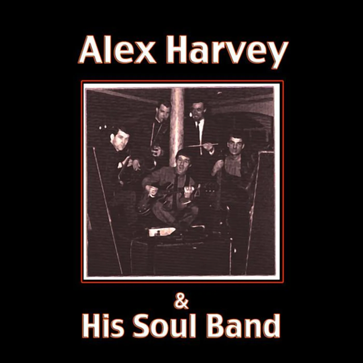 Alex Harvey And His Soul Band