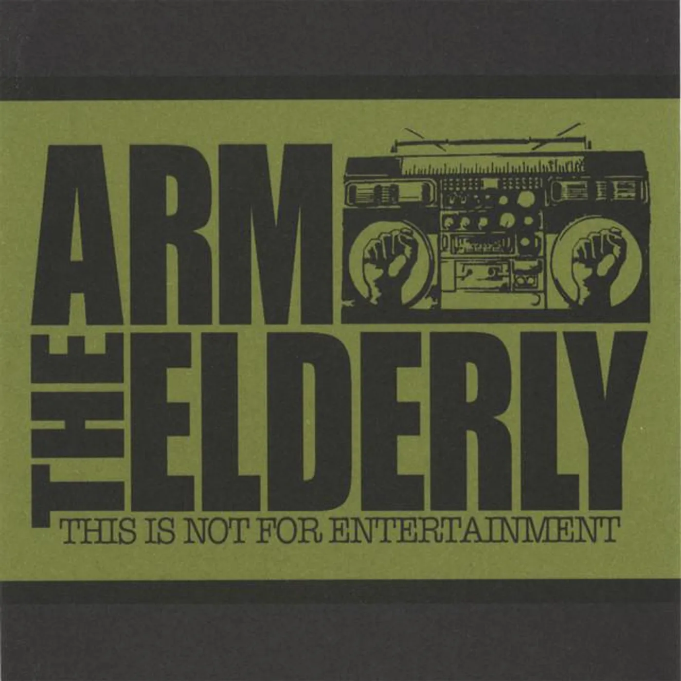Arm the Elderly