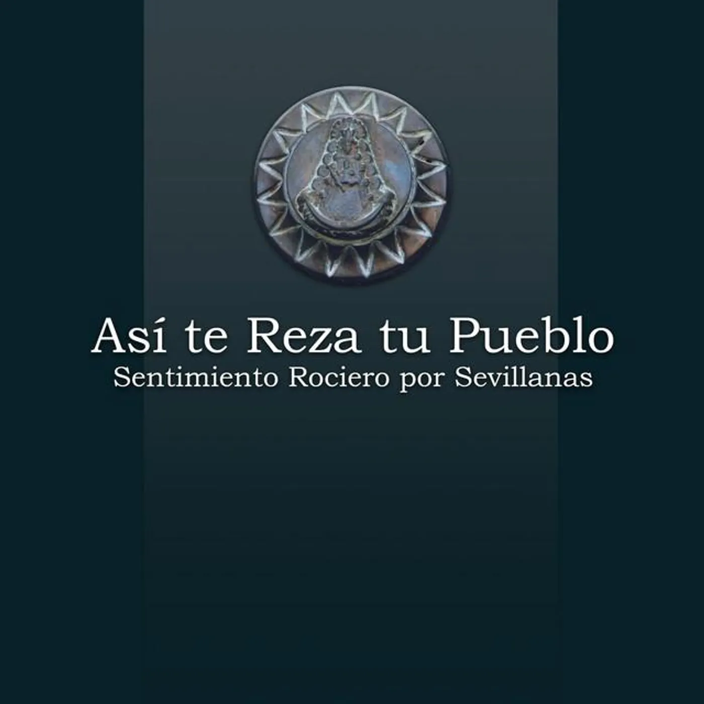 Así te Reza tu Pueblo