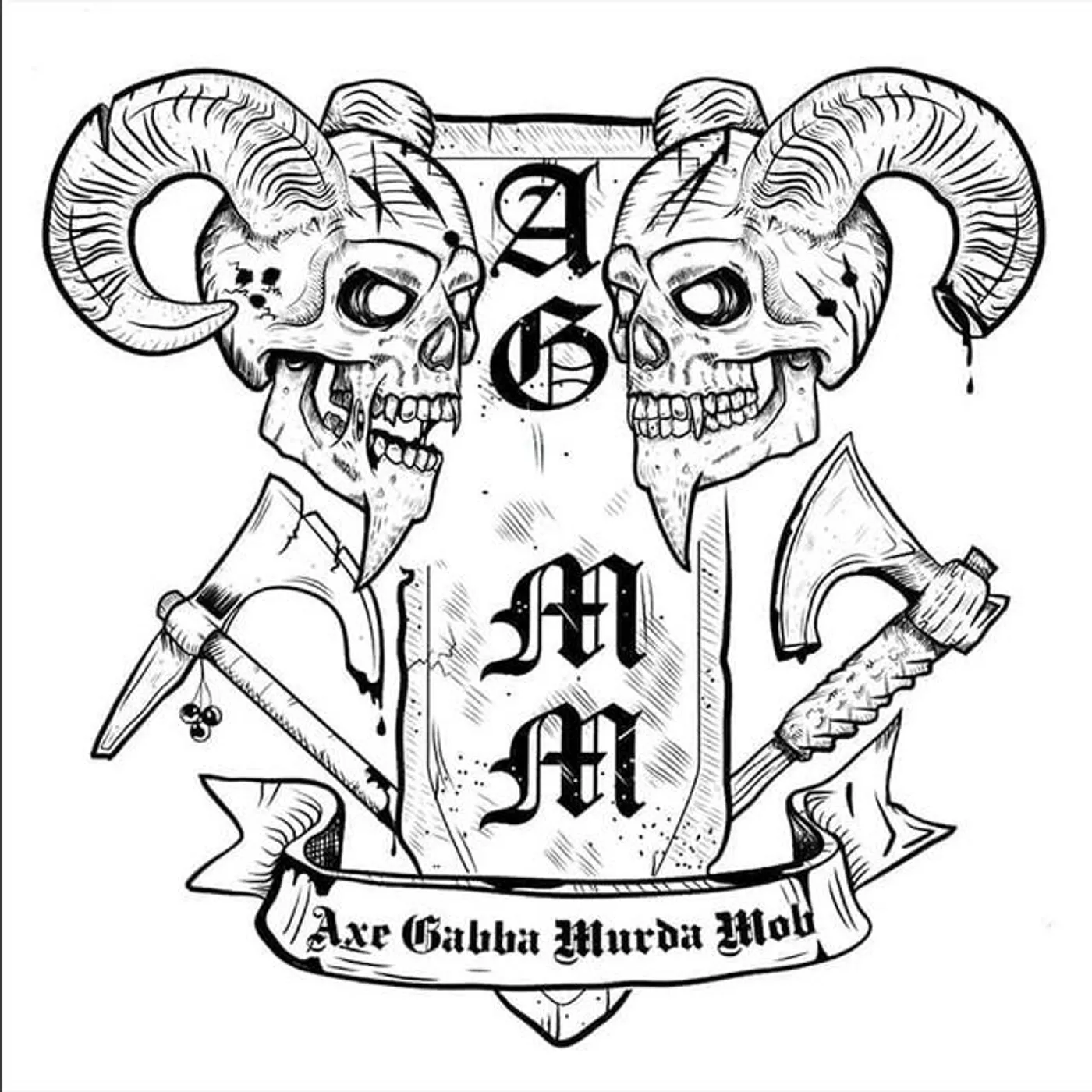 Axe Gabba Murda Mob