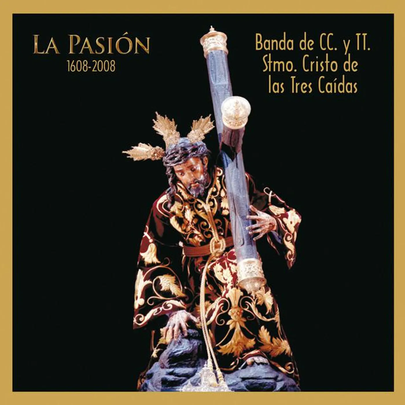 Banda de Cornetas y Tambores Santisimo Cristo de las Tres Caidas