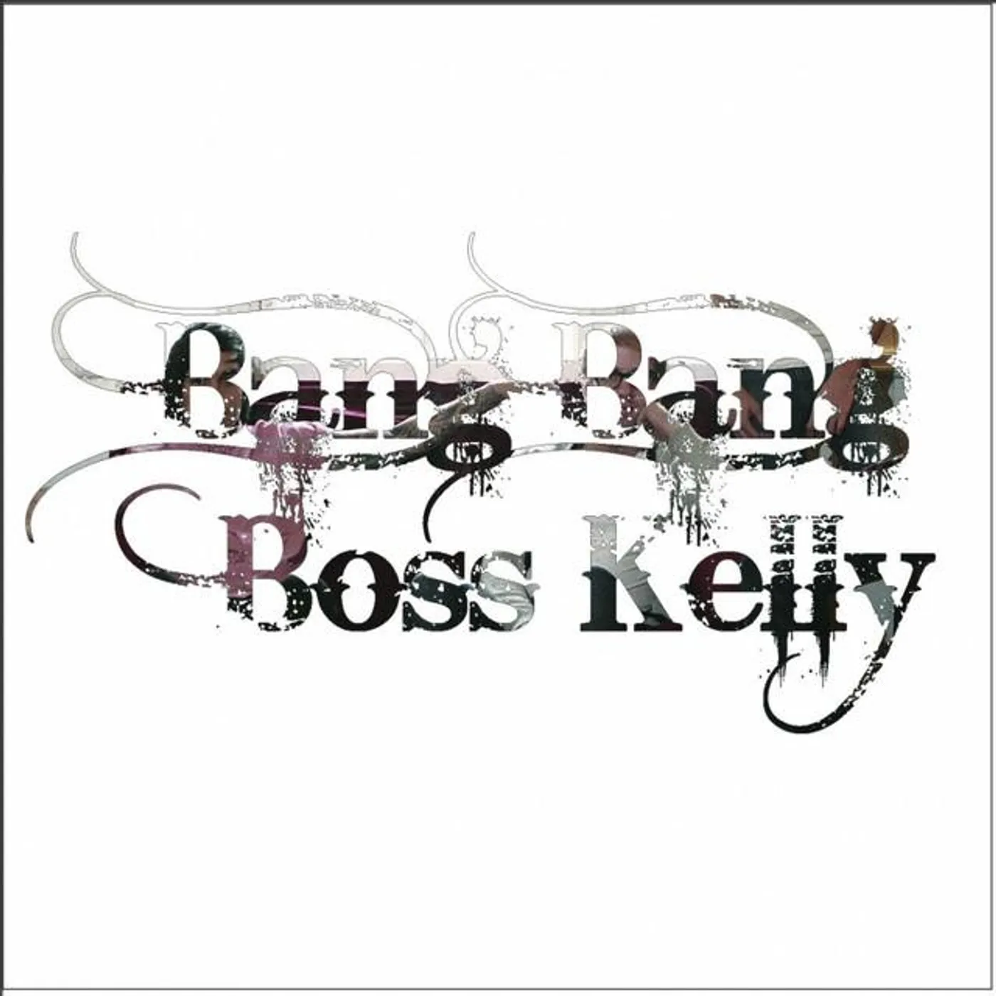 Bang Bang Boss Kelly