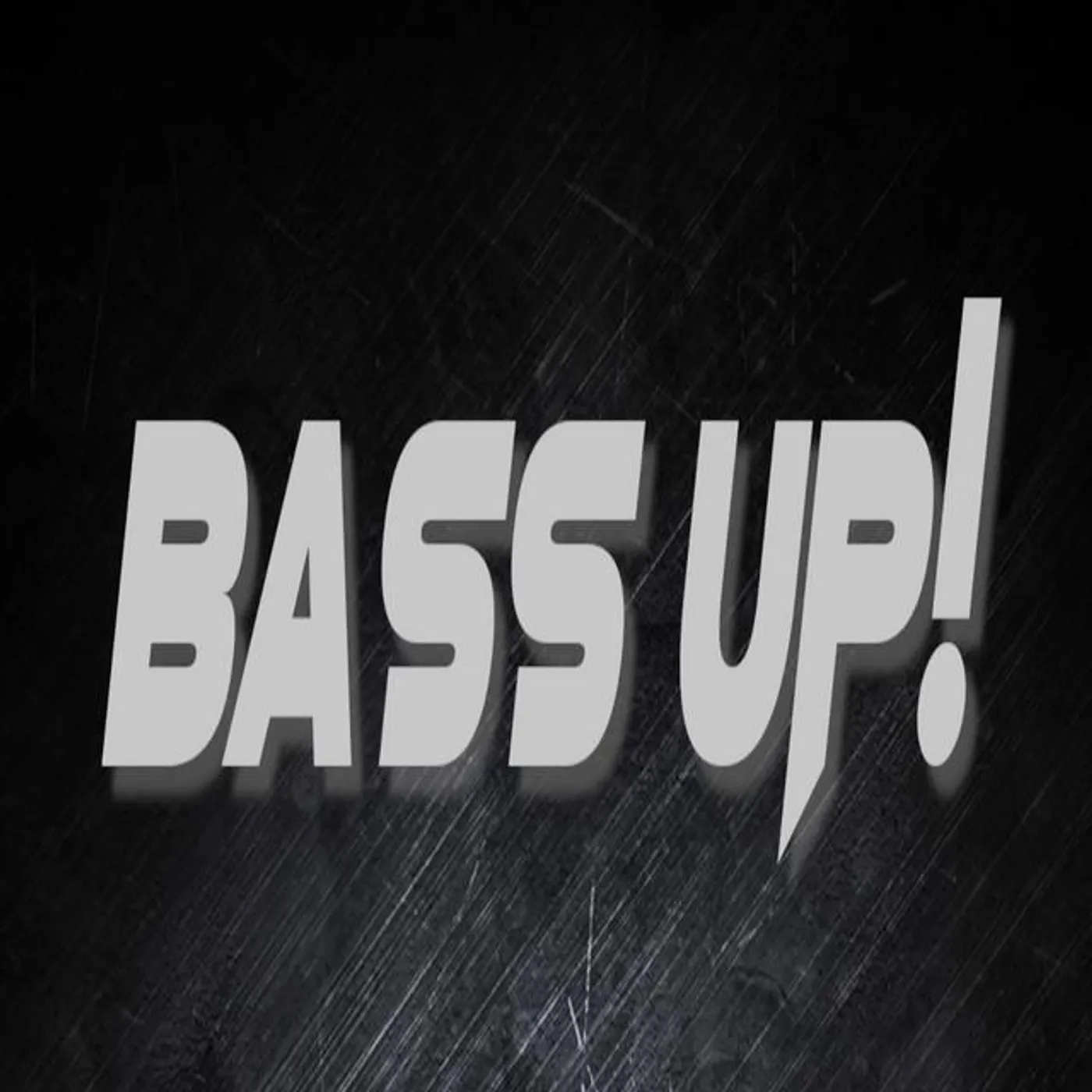 Bass Up!