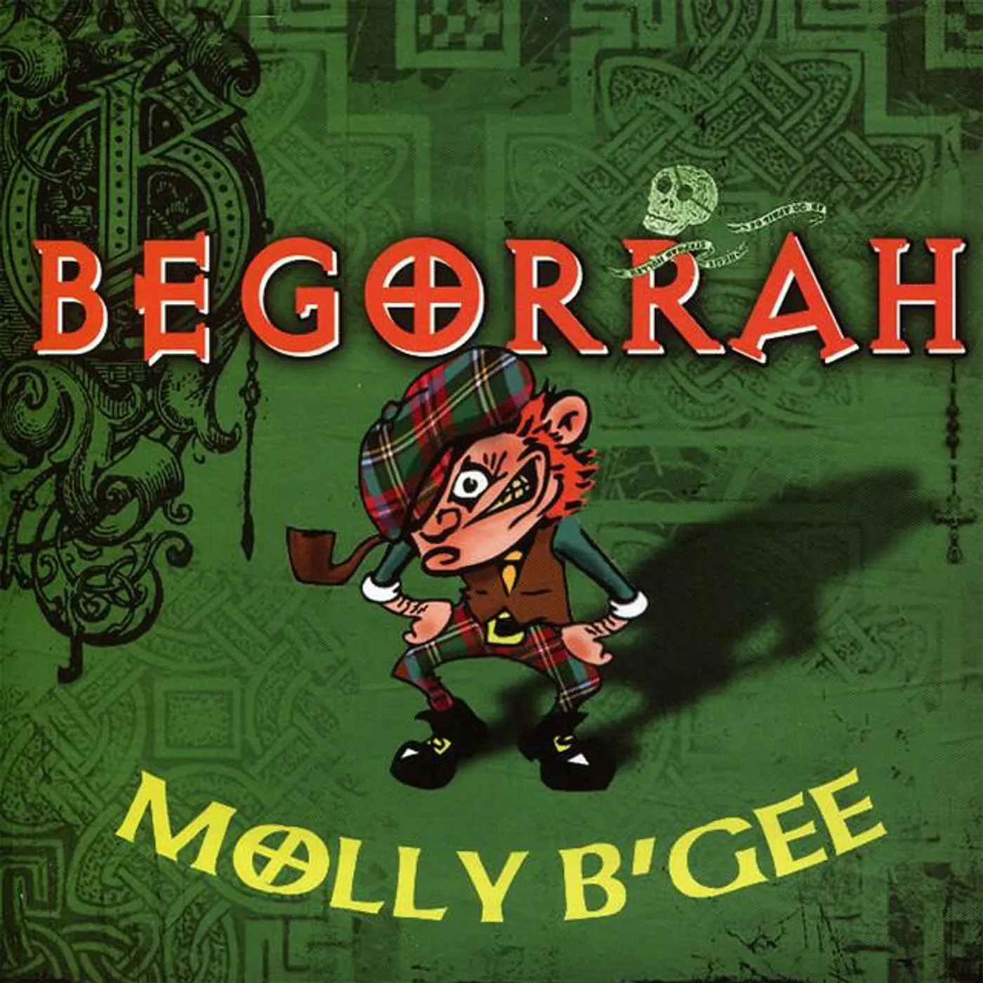 Begorrah